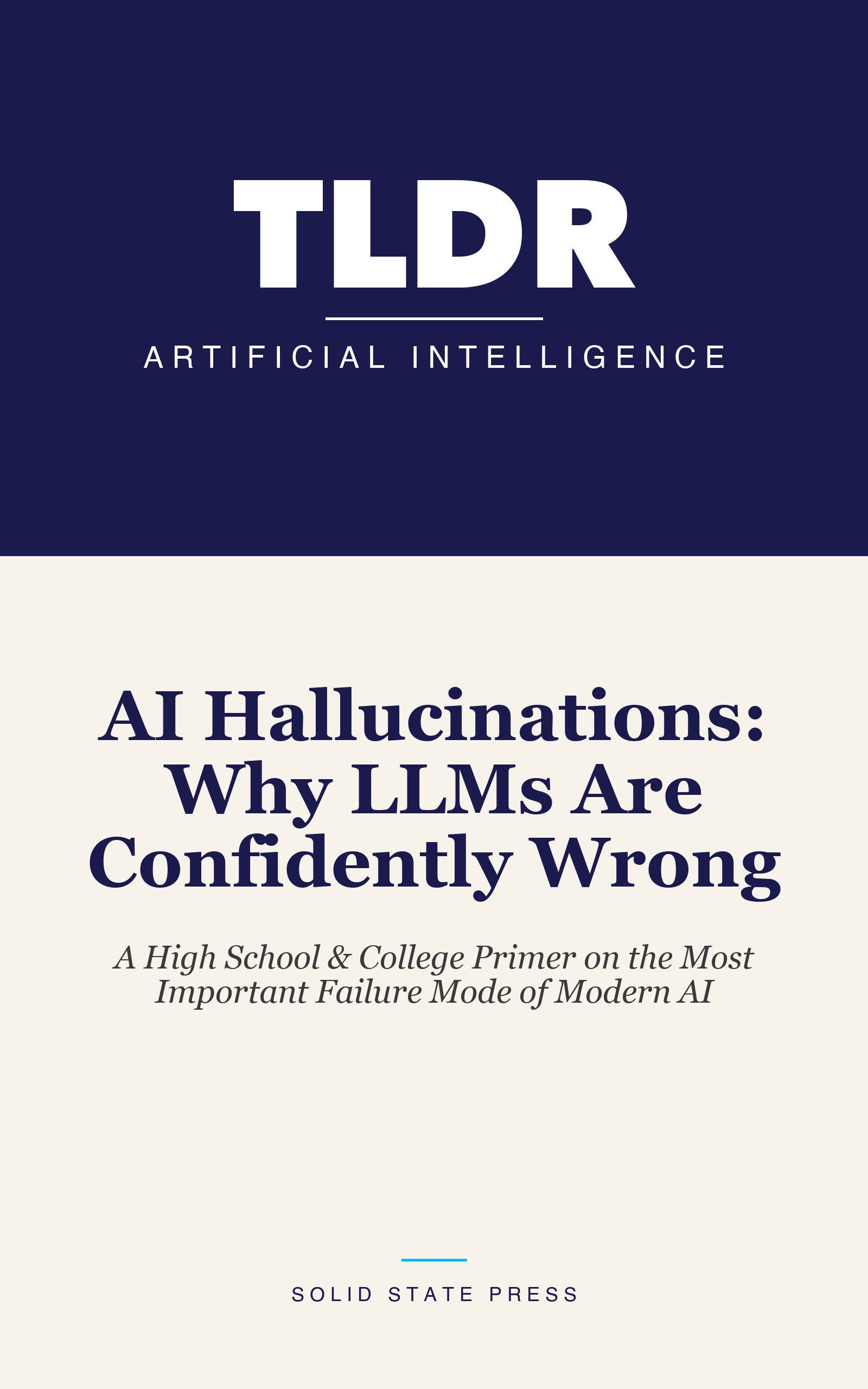 AI Hallucinations: Why LLMs Are Confidently Wrong cover