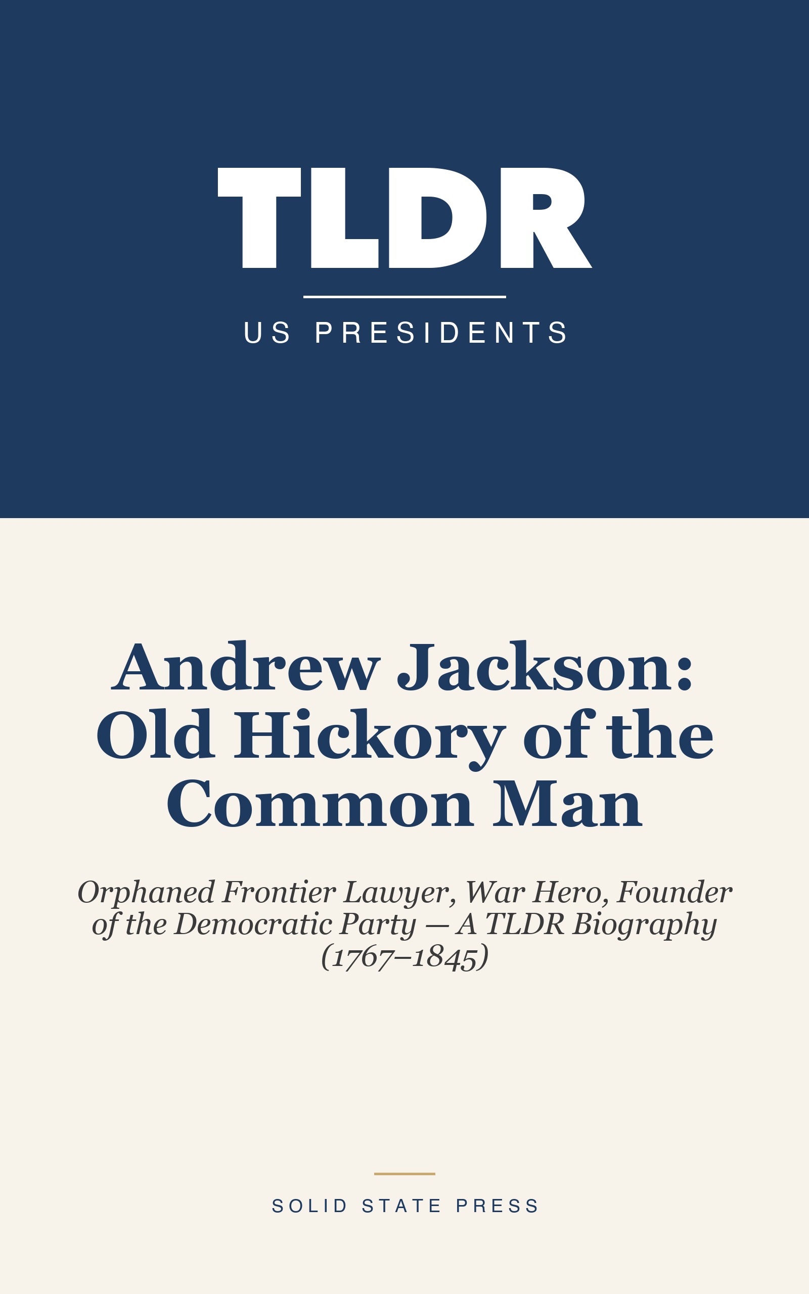 Andrew Jackson: Old Hickory of the Common Man cover