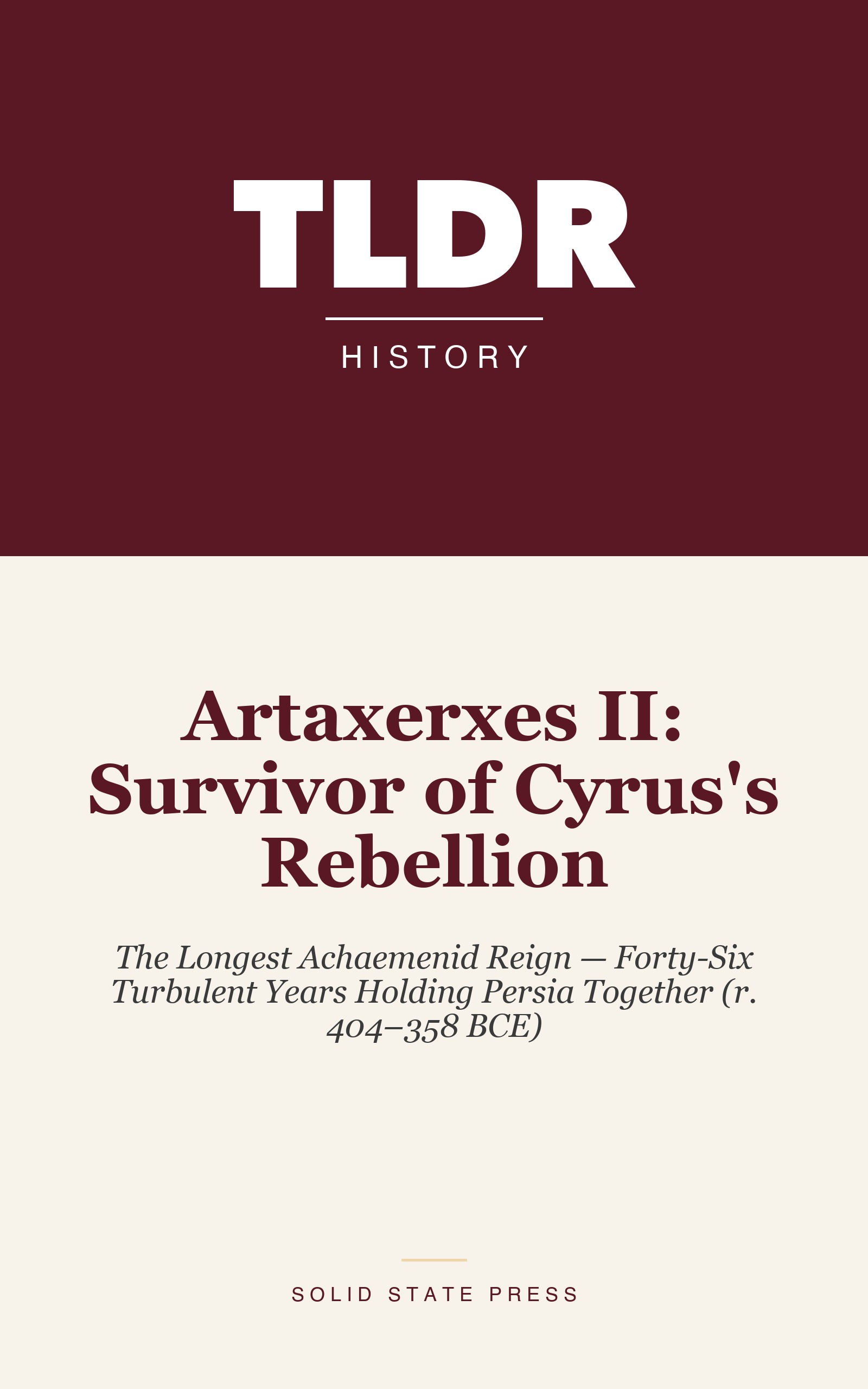 Artaxerxes II: Survivor of Cyrus's Rebellion cover