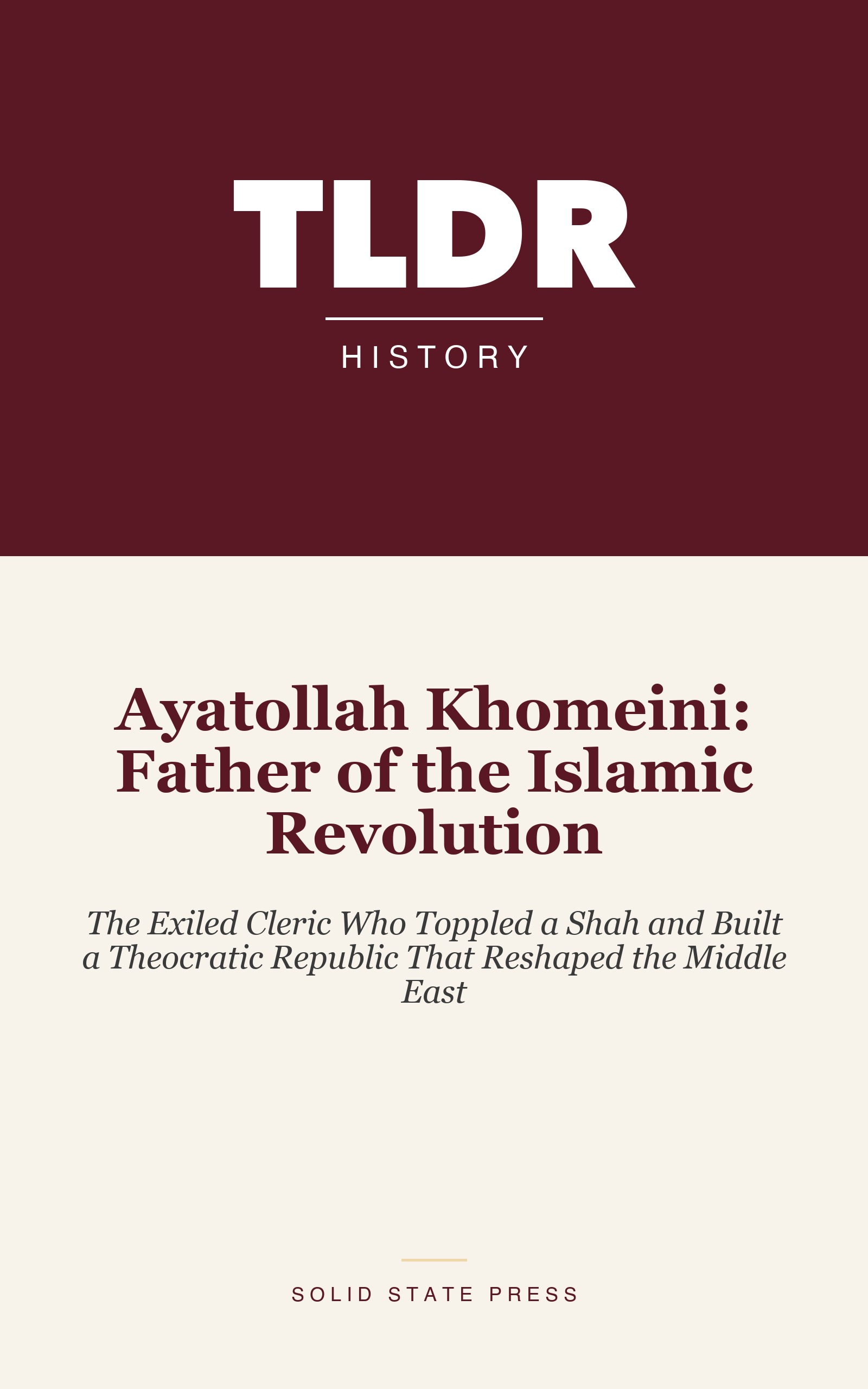 Ayatollah Khomeini: Father of the Islamic Revolution cover