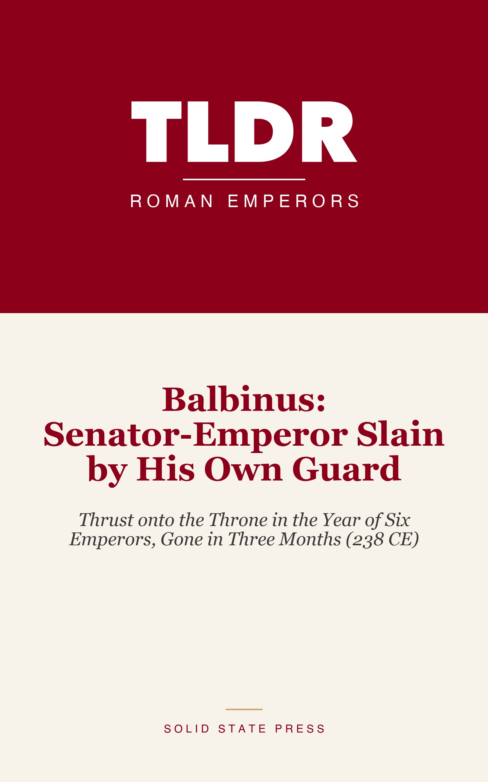 Balbinus: Senator-Emperor Slain by His Own Guard cover