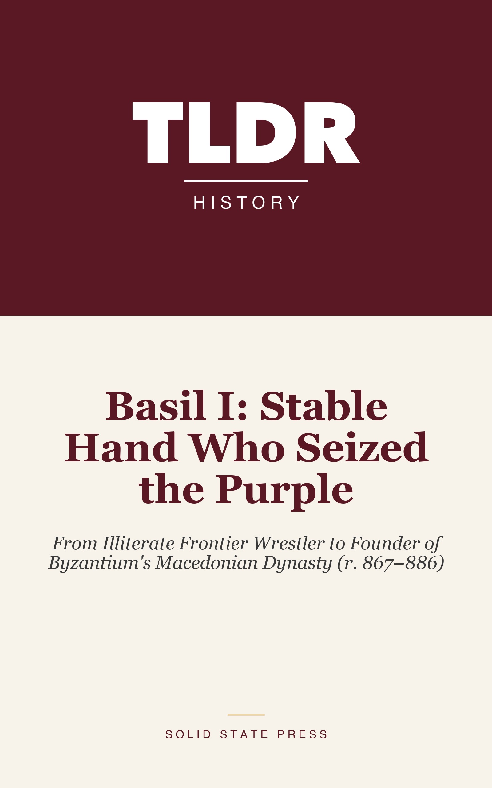 Basil I: Stable Hand Who Seized the Purple cover