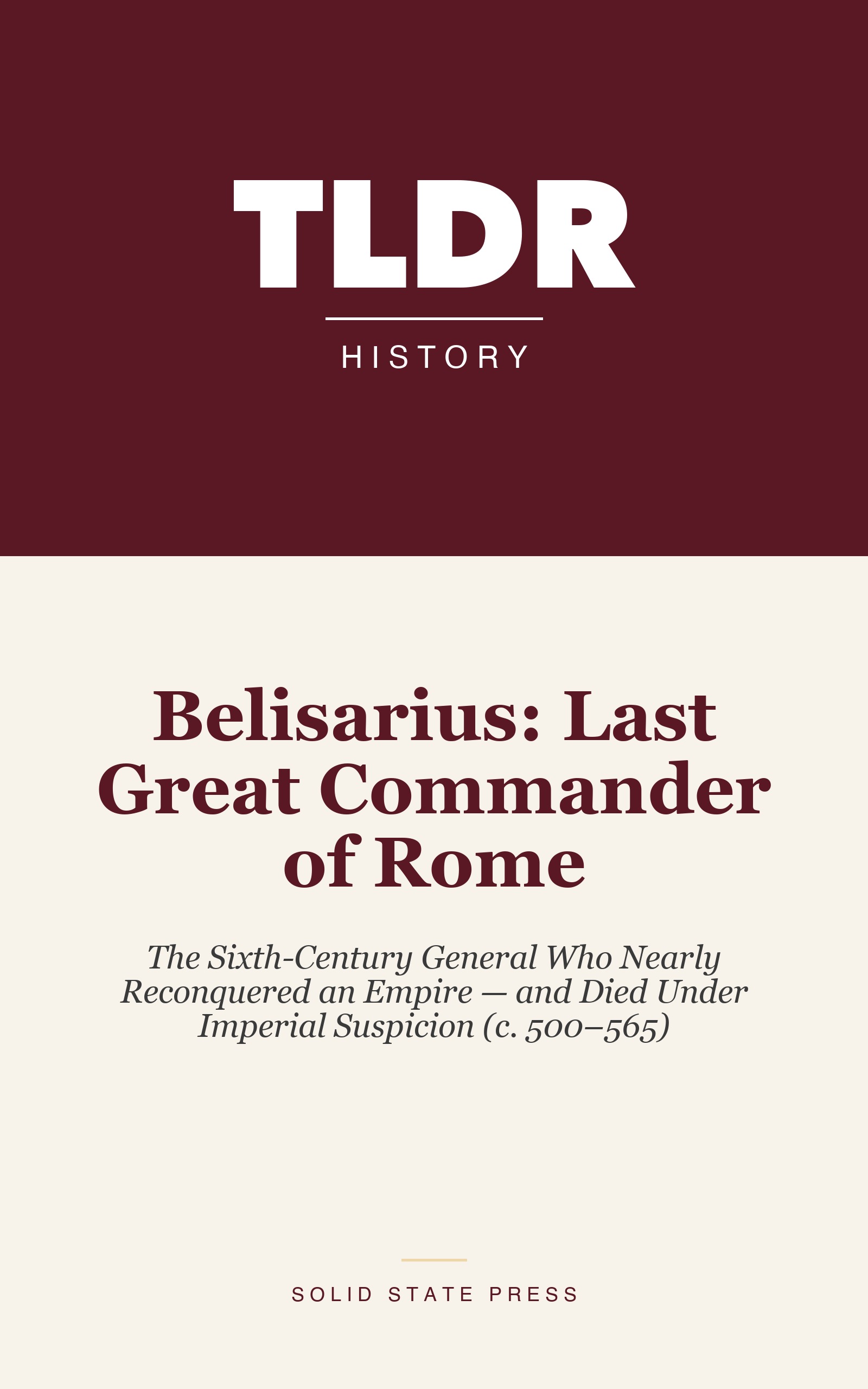 Belisarius: Last Great Commander of Rome cover