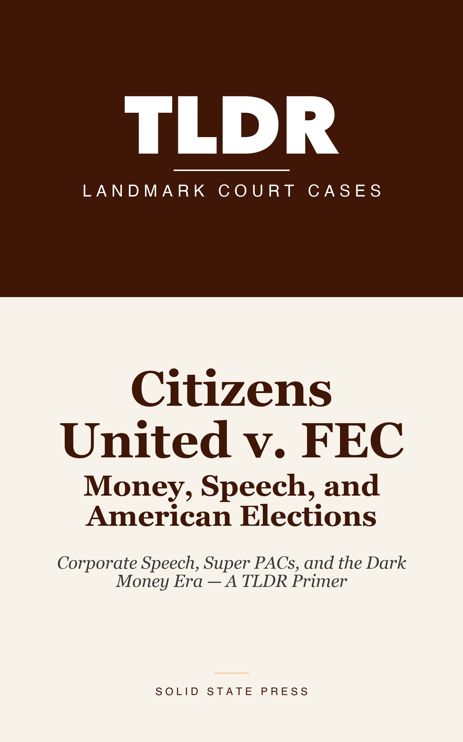 Citizens United v. FEC: Money, Speech, and American Elections cover