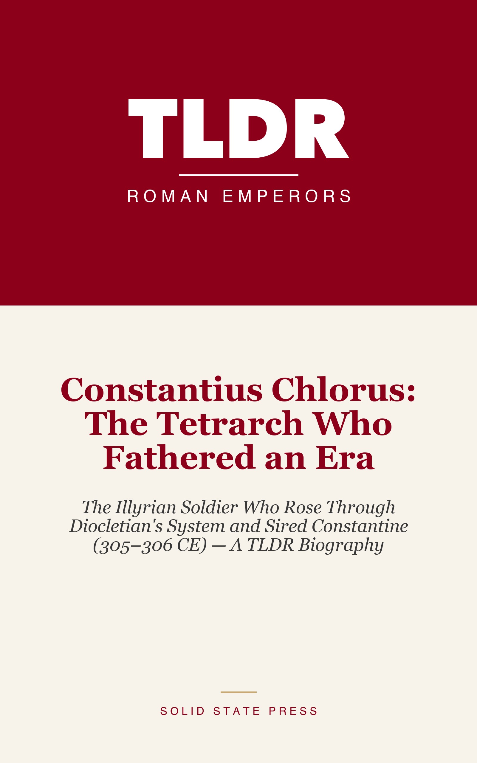 Constantius Chlorus: The Tetrarch Who Fathered an Era cover