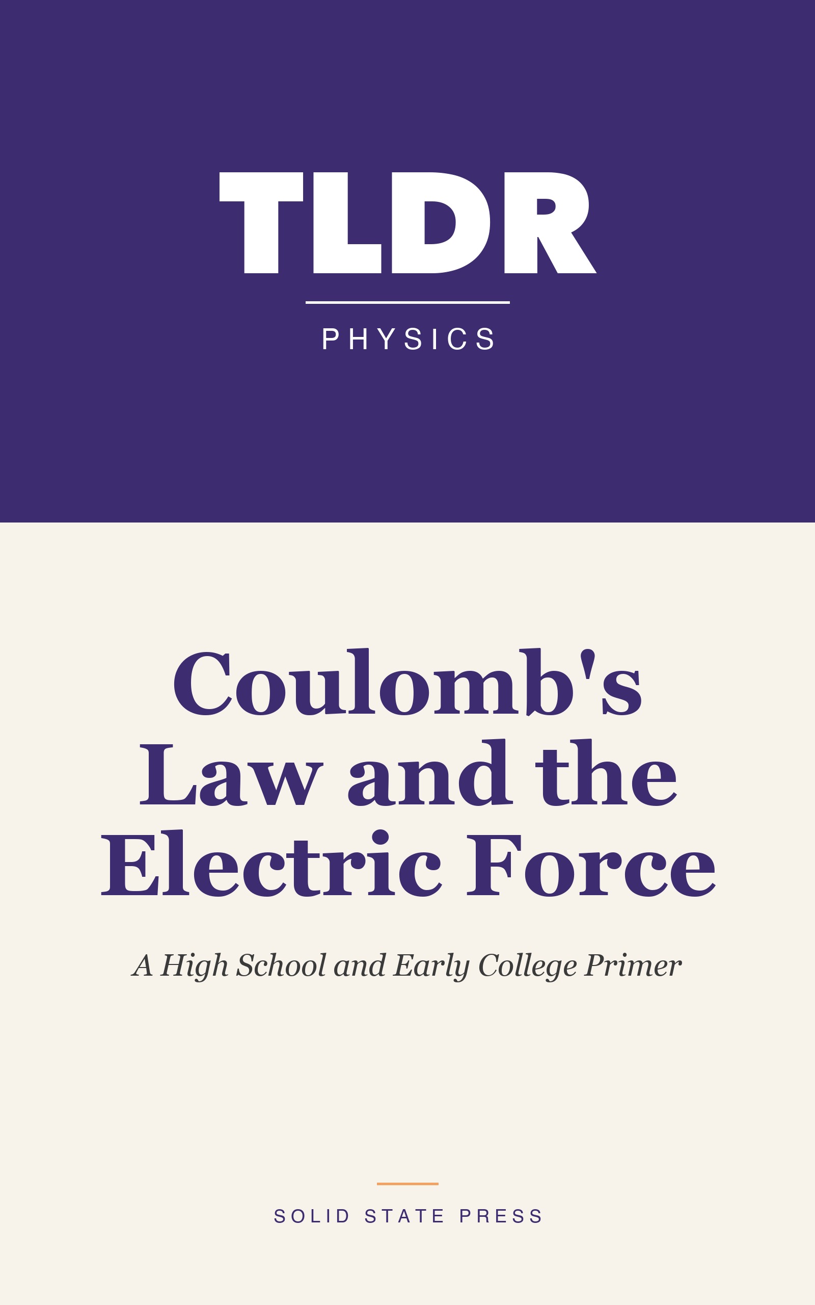 Coulomb's Law and the Electric Force cover
