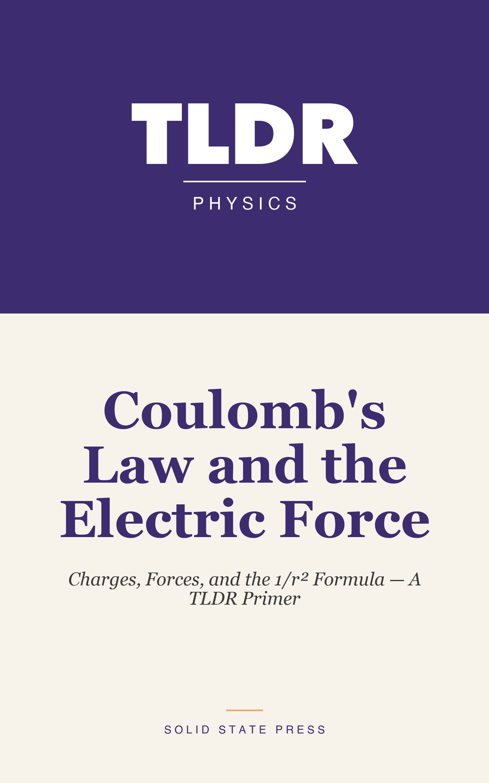 Coulomb's Law and the Electric Force cover