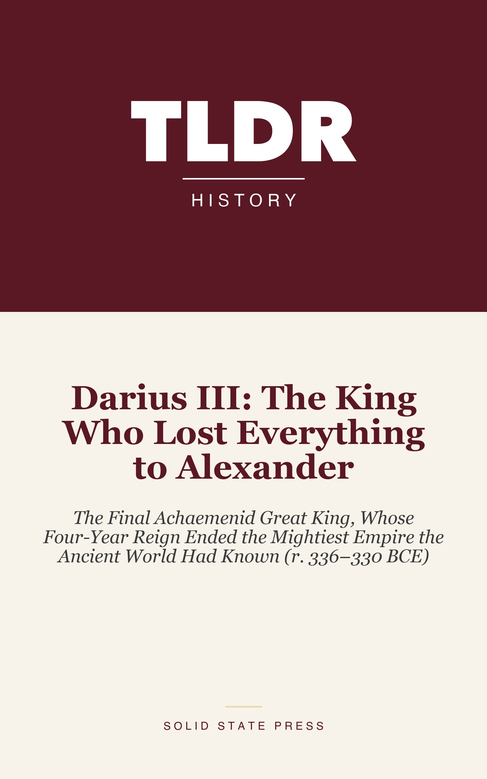 Darius III: The King Who Lost Everything to Alexander cover