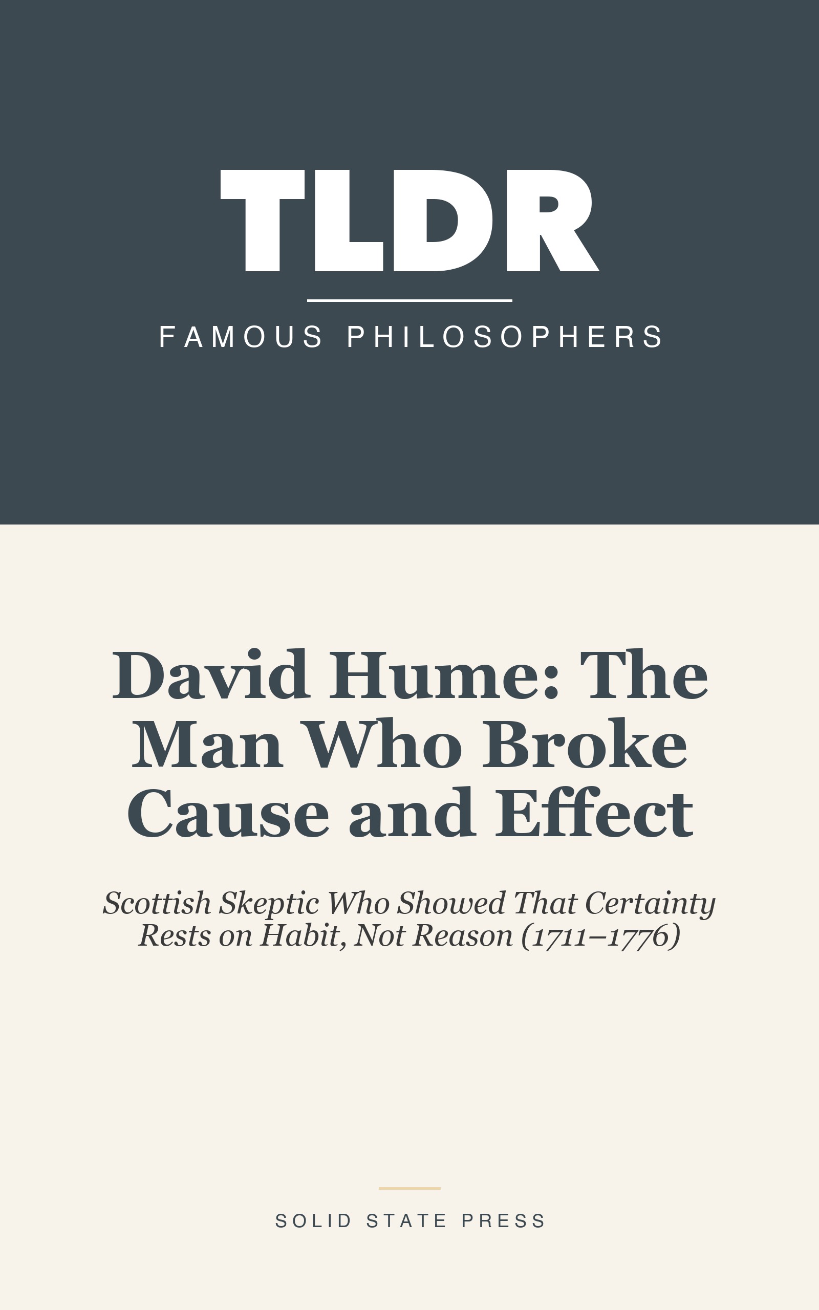 David Hume: The Man Who Broke Cause and Effect cover