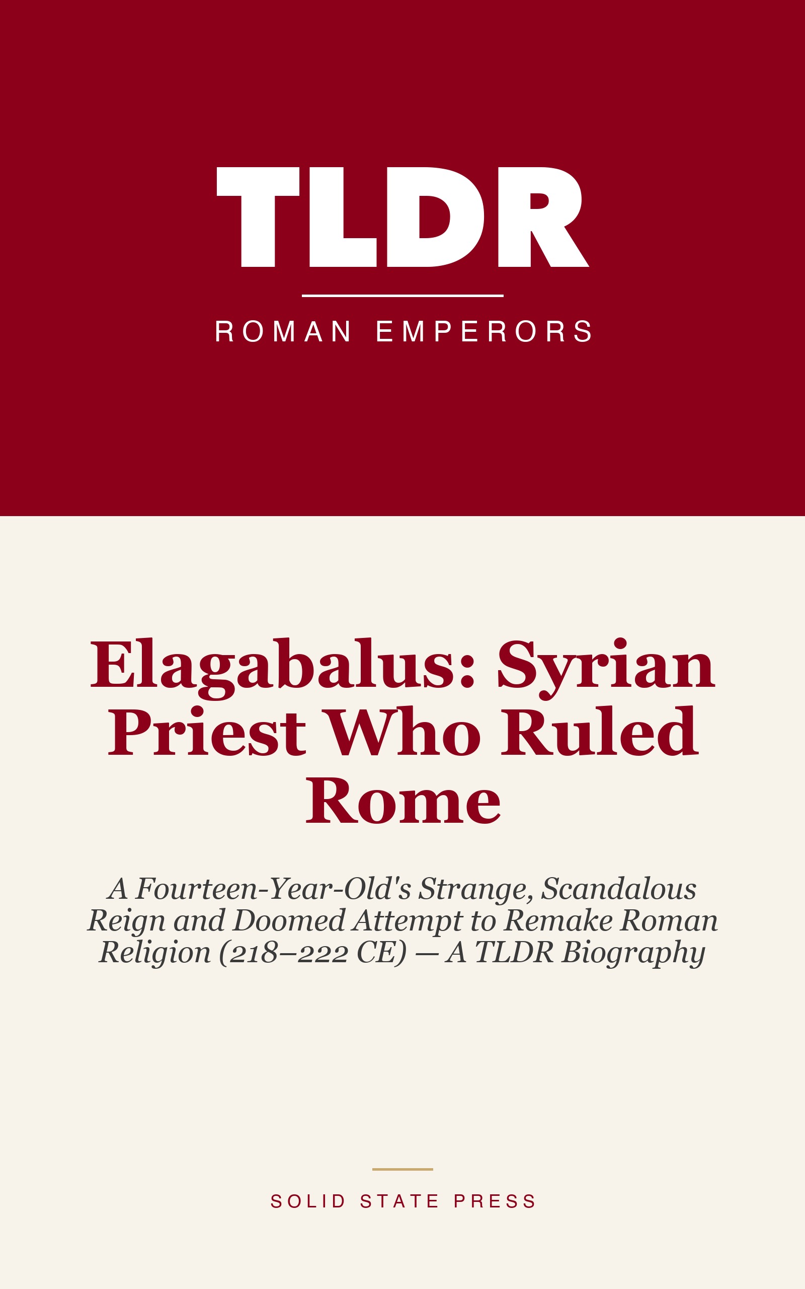 Elagabalus: Syrian Priest Who Ruled Rome cover