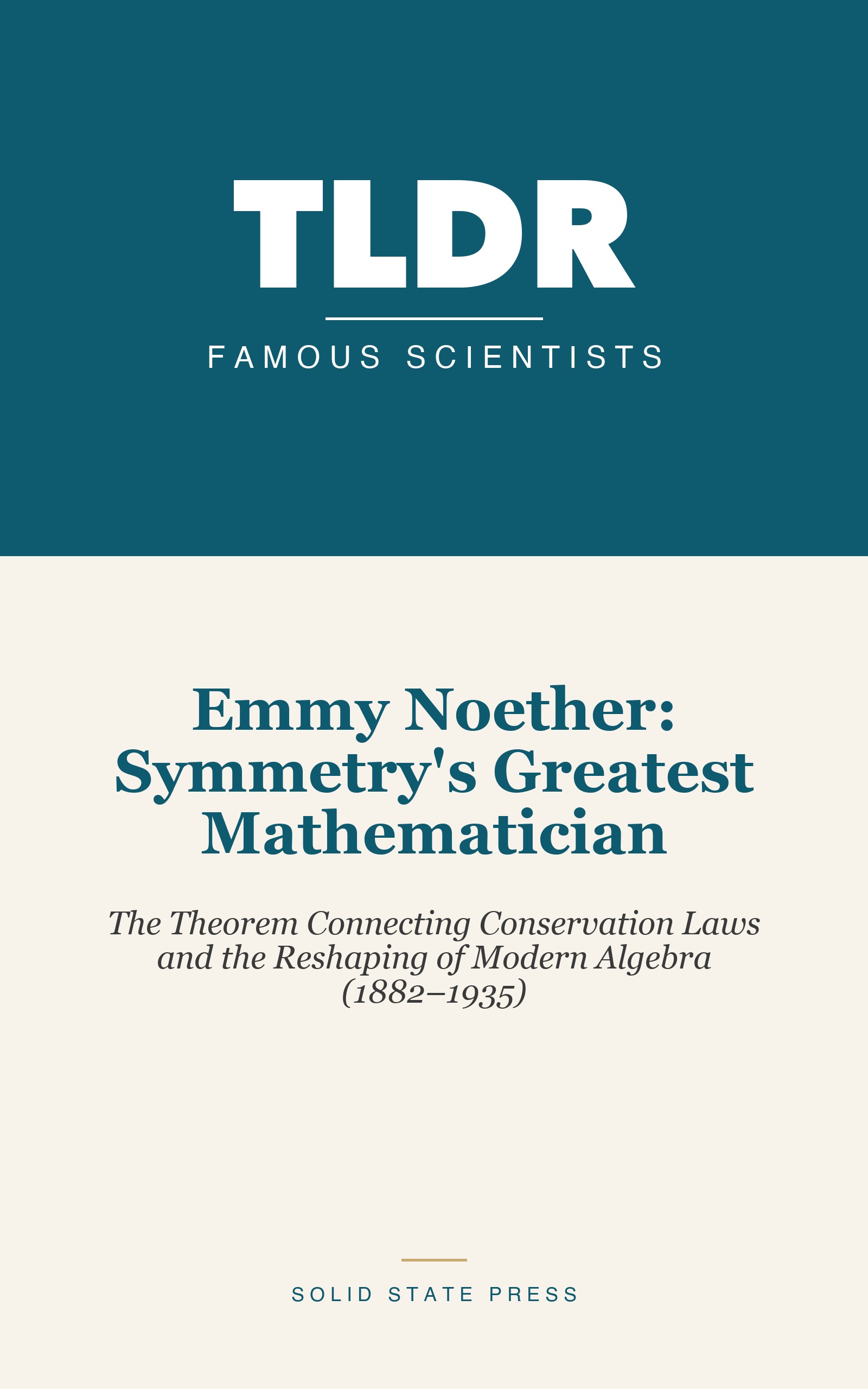 Emmy Noether: Symmetry's Greatest Mathematician cover