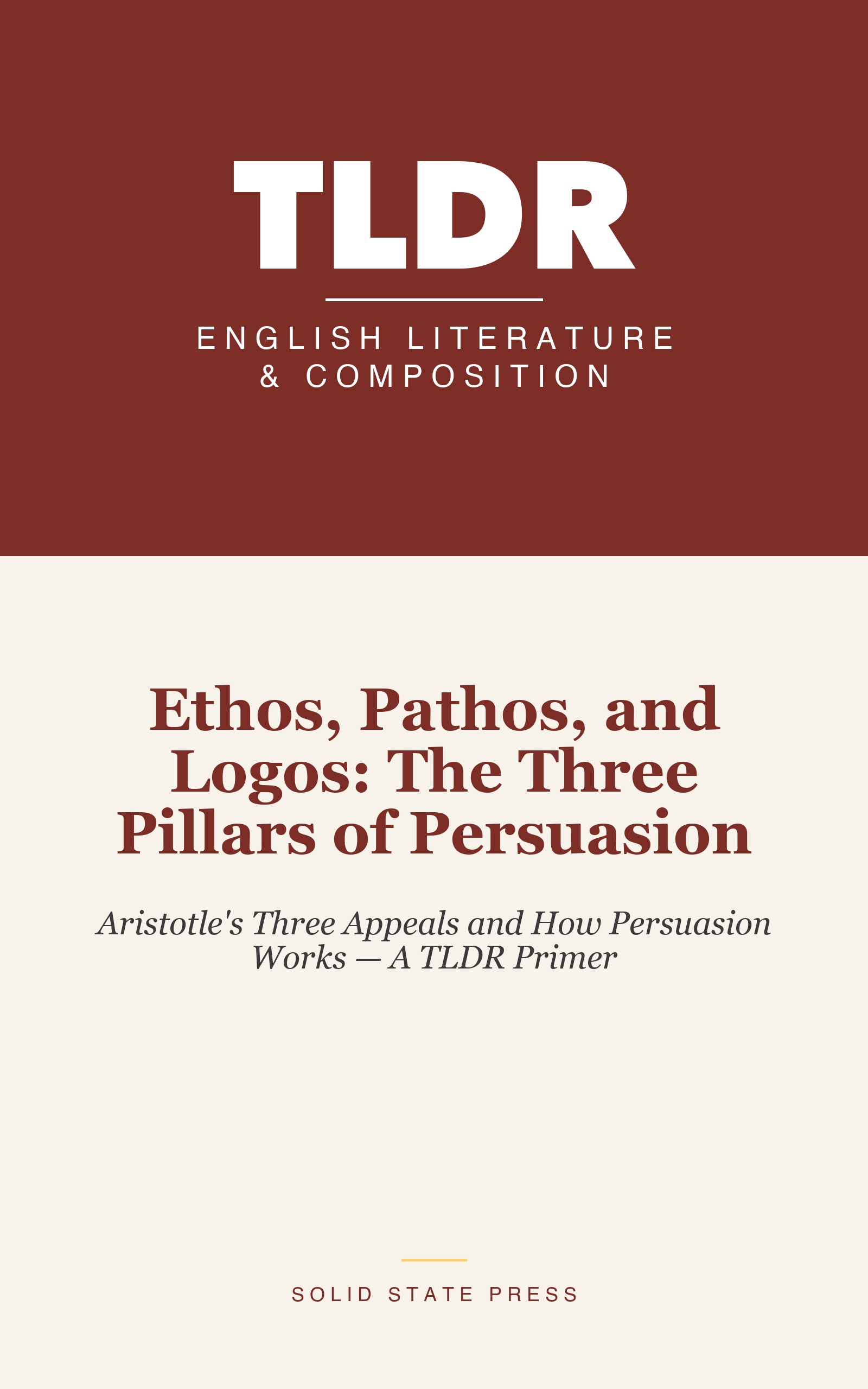 Ethos, Pathos, and Logos: The Three Pillars of Persuasion cover