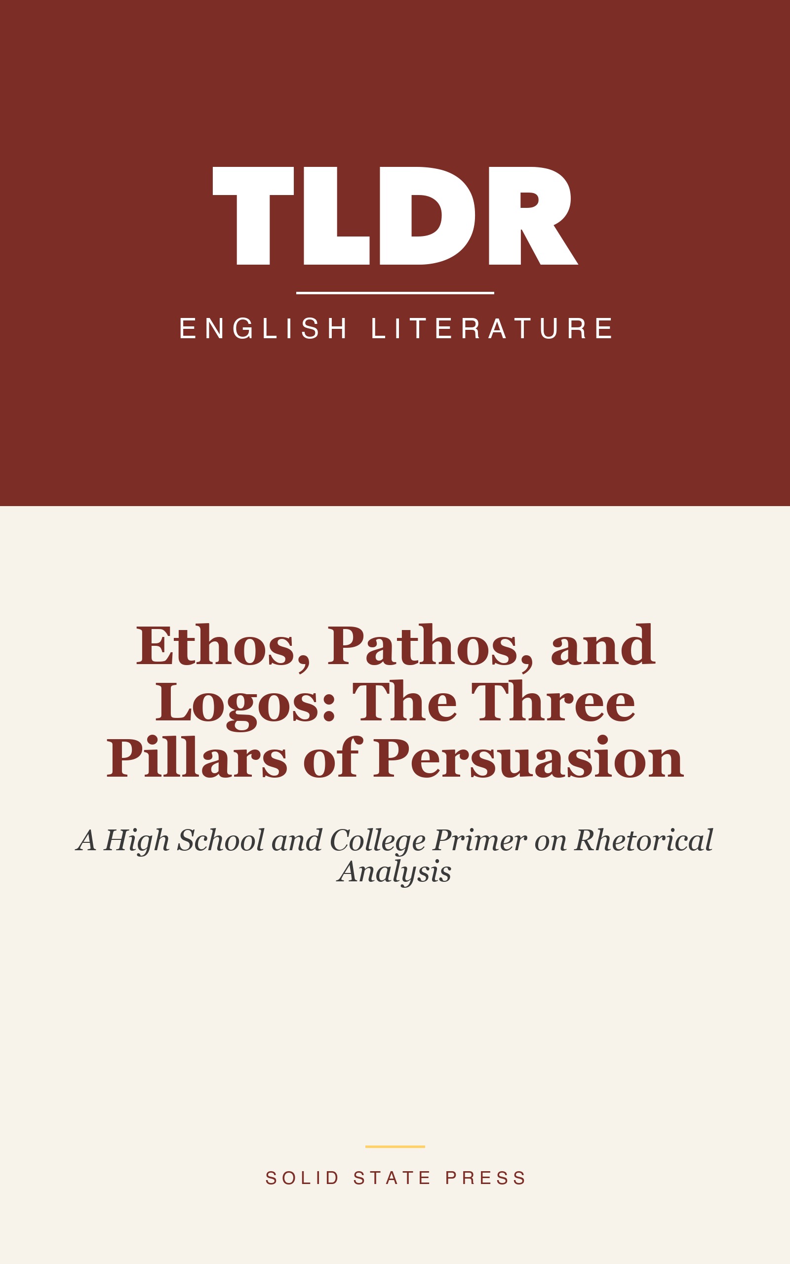 Ethos, Pathos, and Logos: The Three Pillars of Persuasion cover