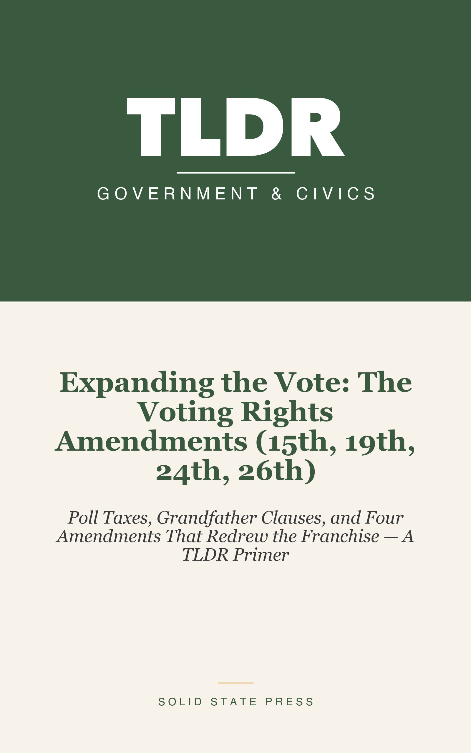 Expanding the Vote: The Voting Rights Amendments (15th, 19th, 24th, 26th) cover