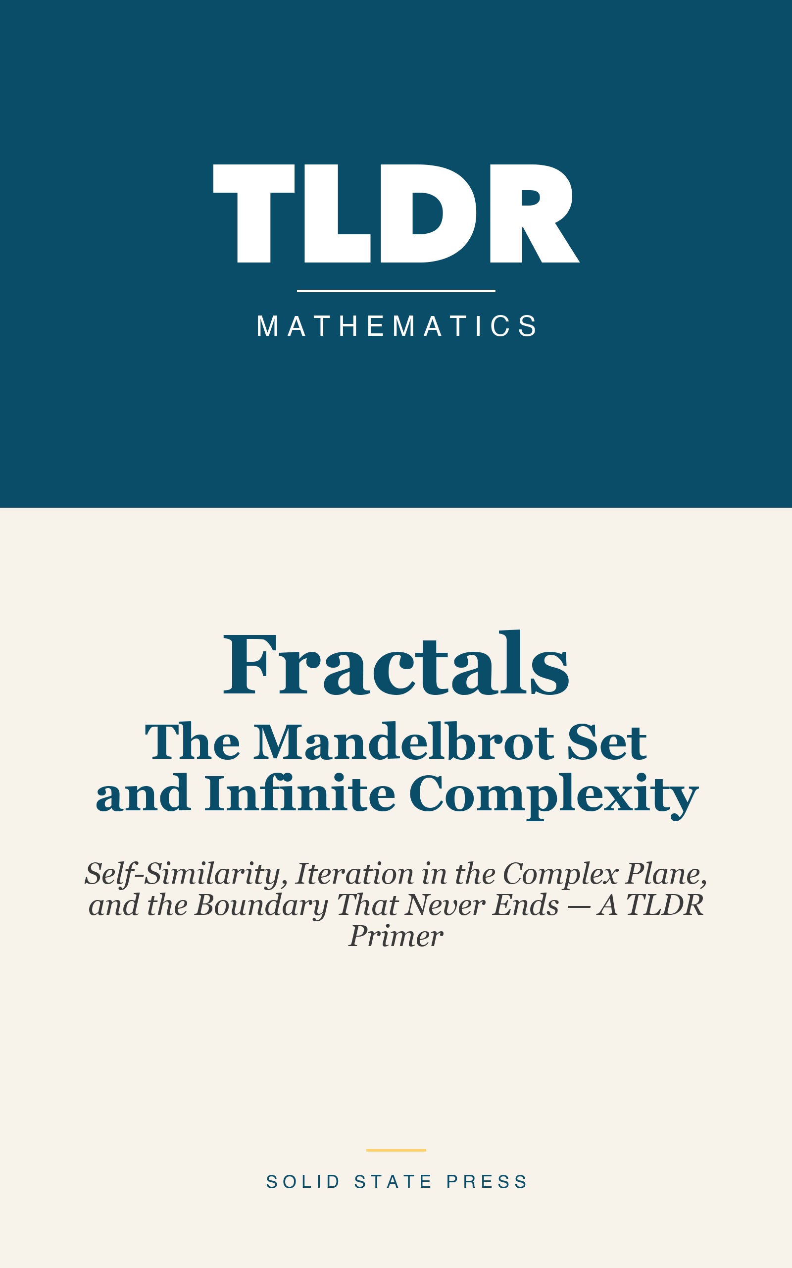 Fractals: The Mandelbrot Set and Infinite Complexity cover