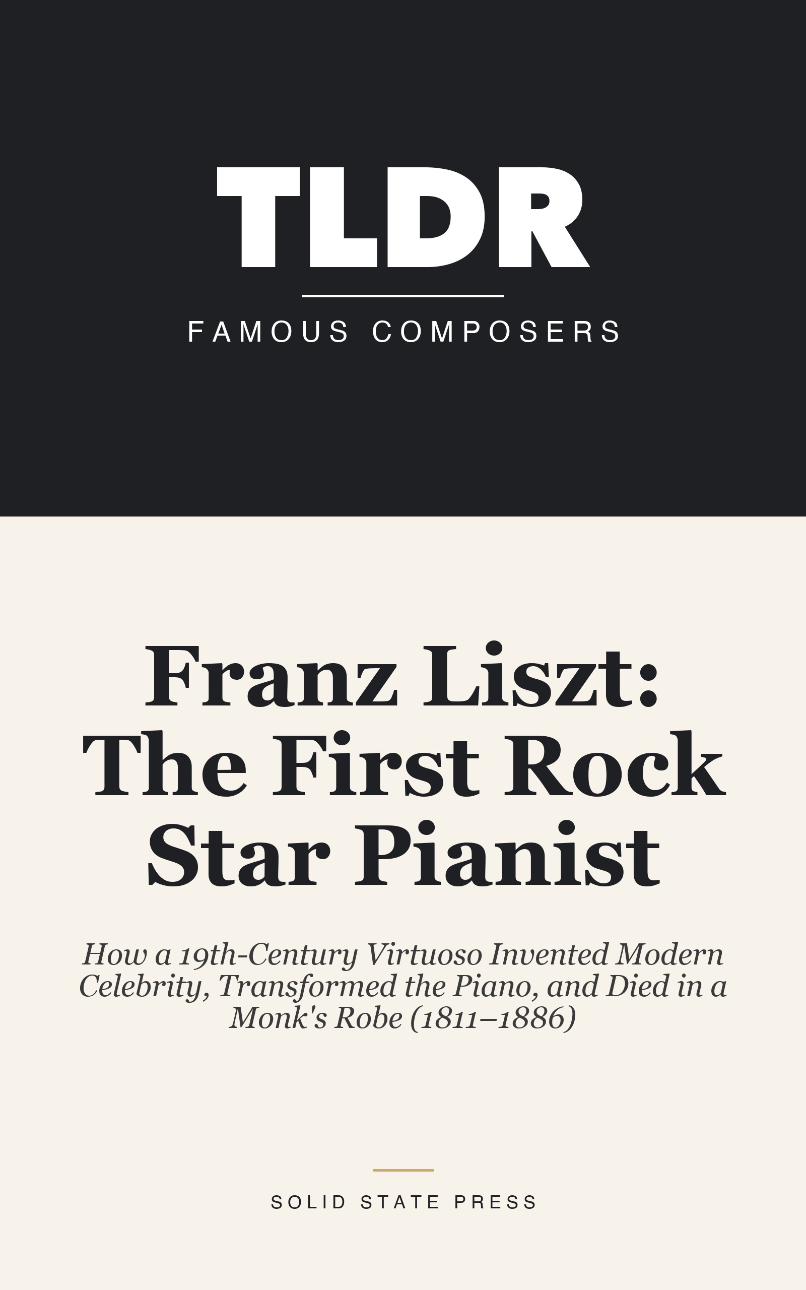 Franz Liszt: The First Rock Star Pianist cover