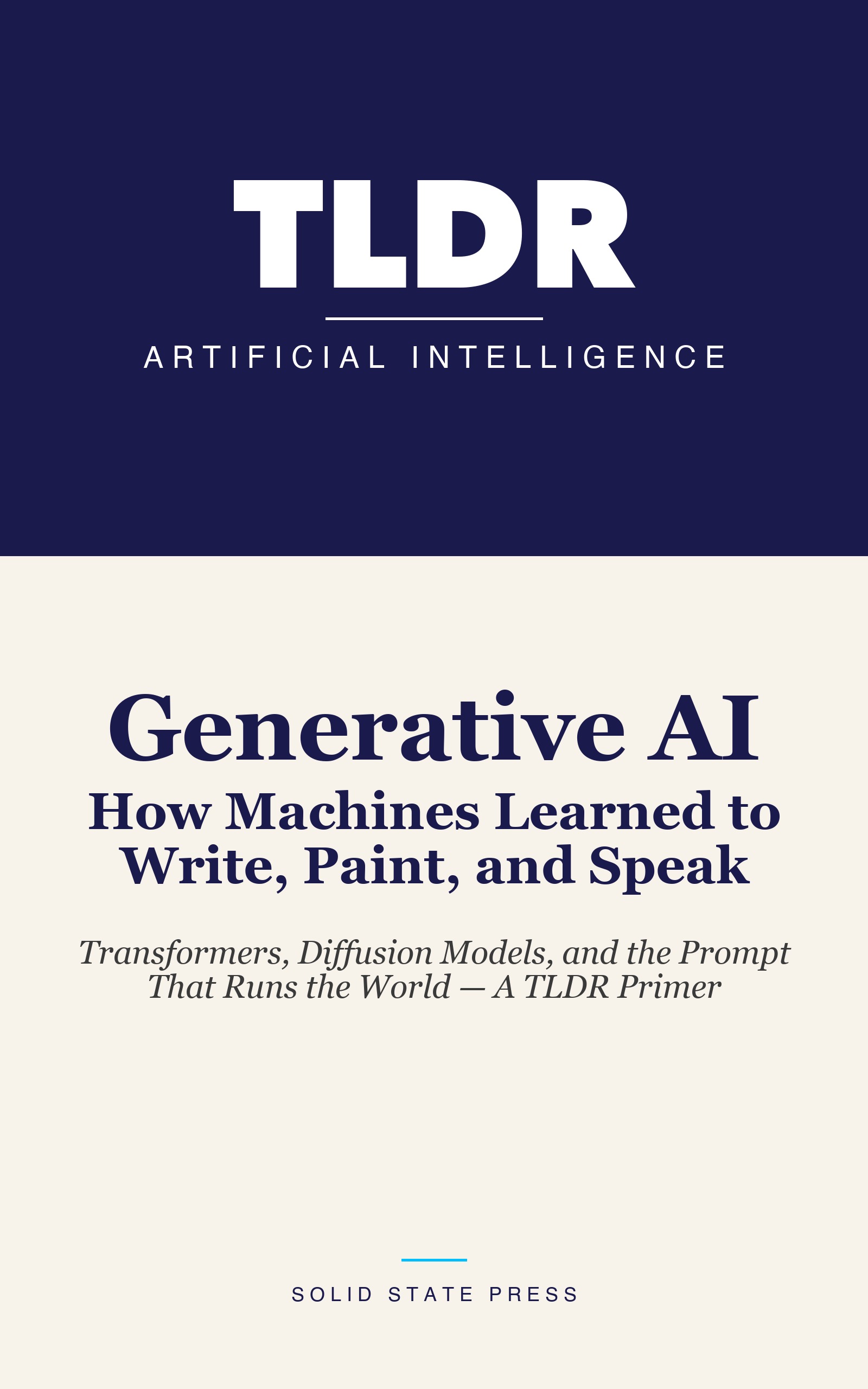 Generative AI: How Machines Learned to Write, Paint, and Speak cover