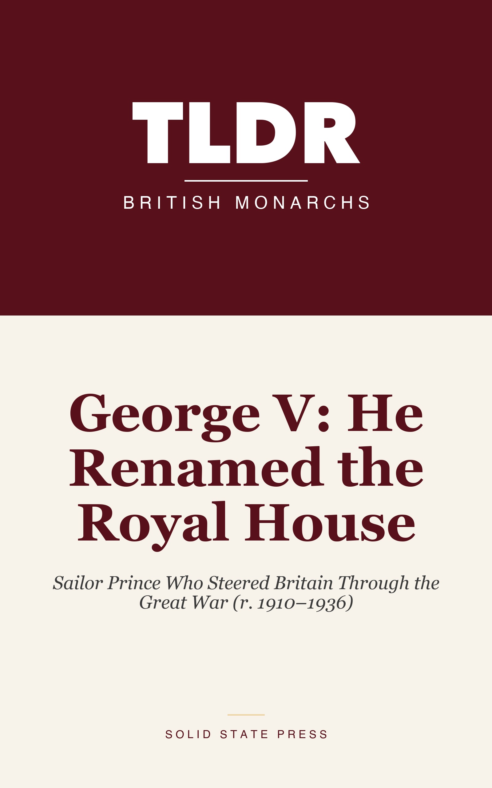 George V: He Renamed the Royal House cover