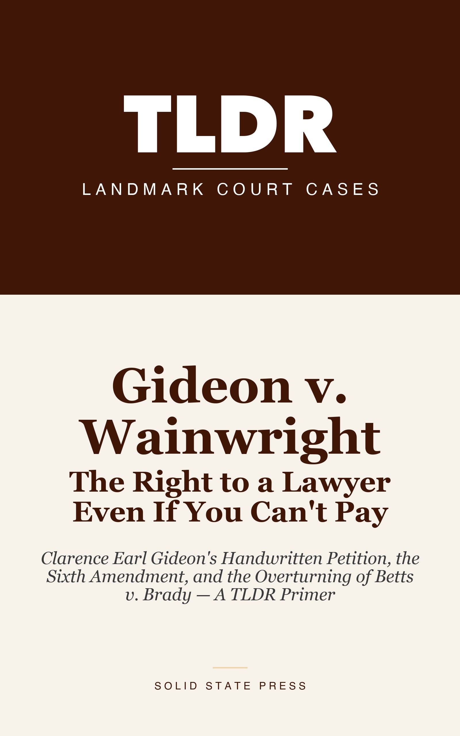 Gideon v. Wainwright: The Right to a Lawyer Even If You Can't Pay cover