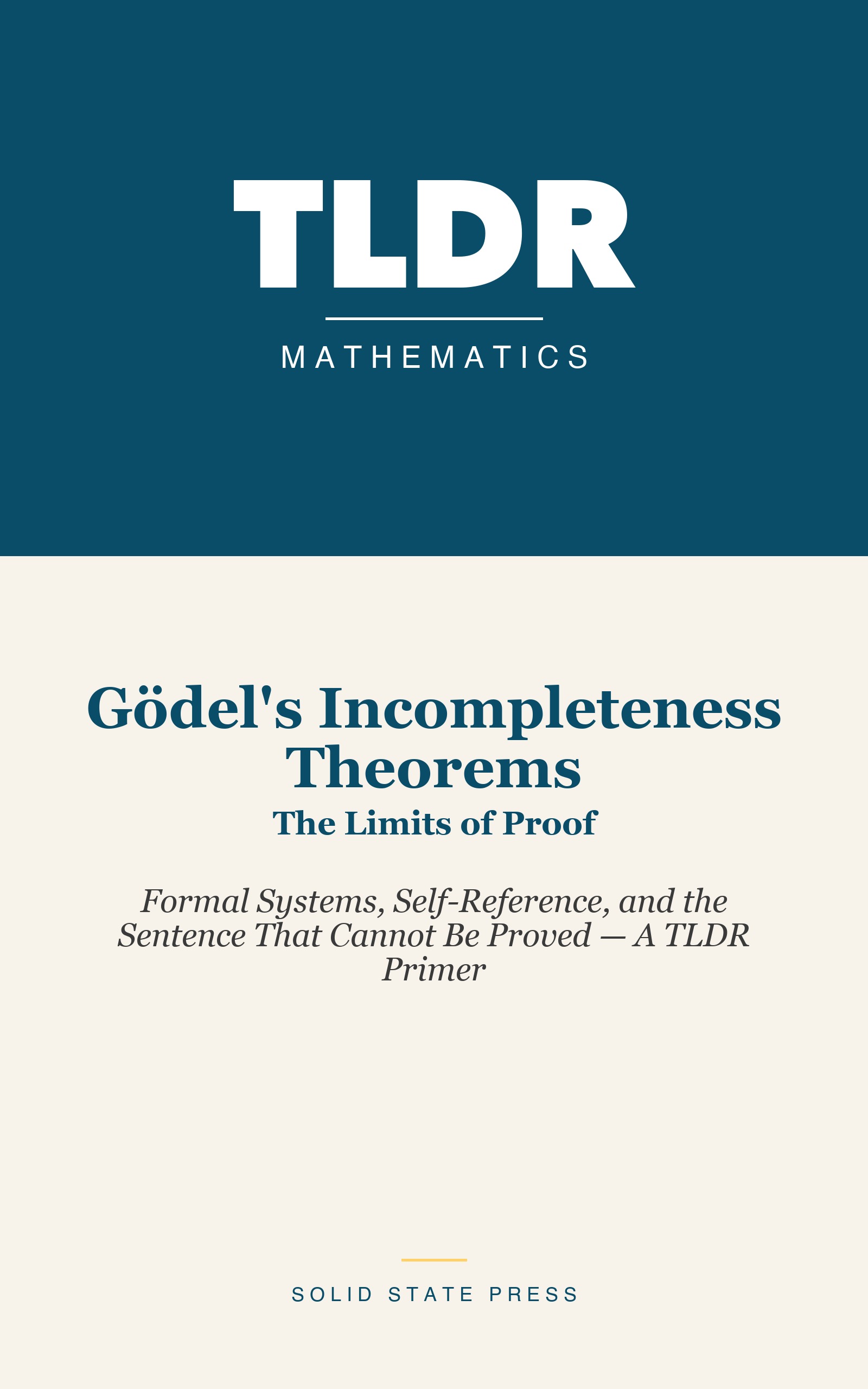 Gödel's Incompleteness Theorems: The Limits of Proof cover
