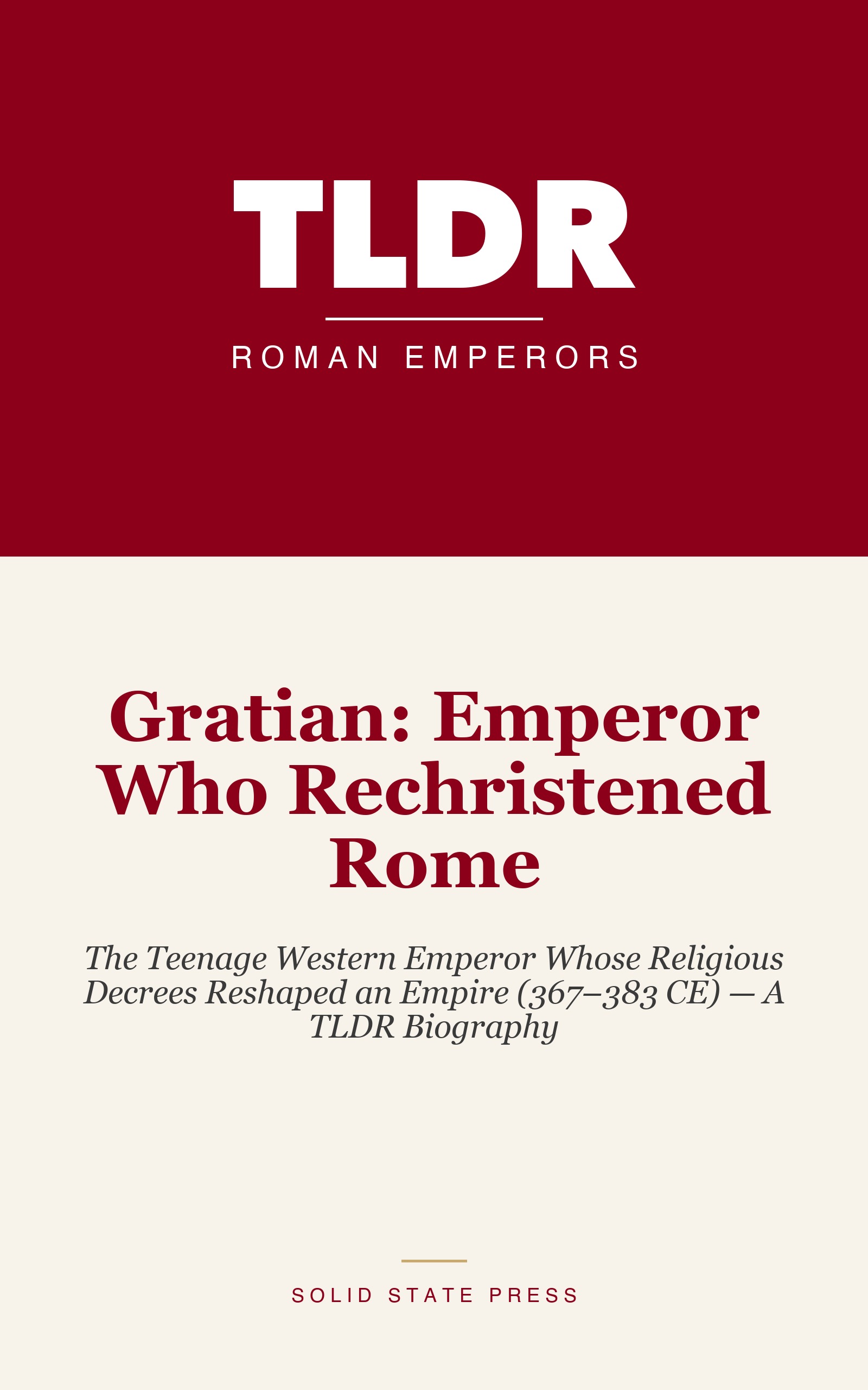 Gratian: Emperor Who Rechristened Rome cover