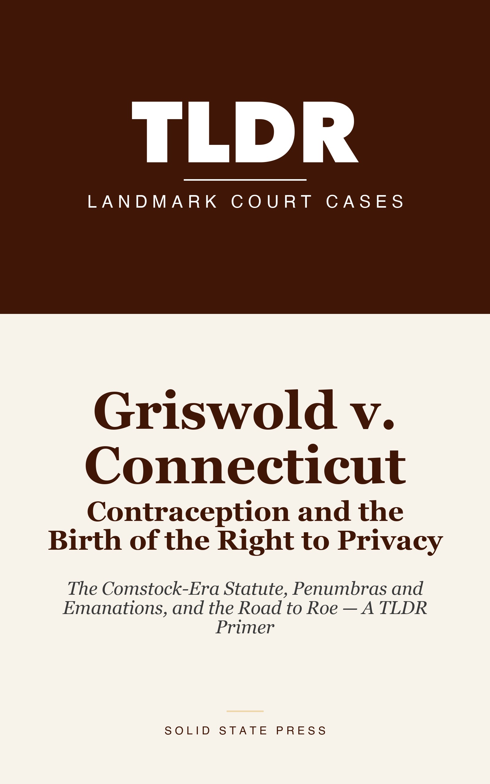 Griswold v. Connecticut: Contraception and the Birth of the Right to Privacy cover