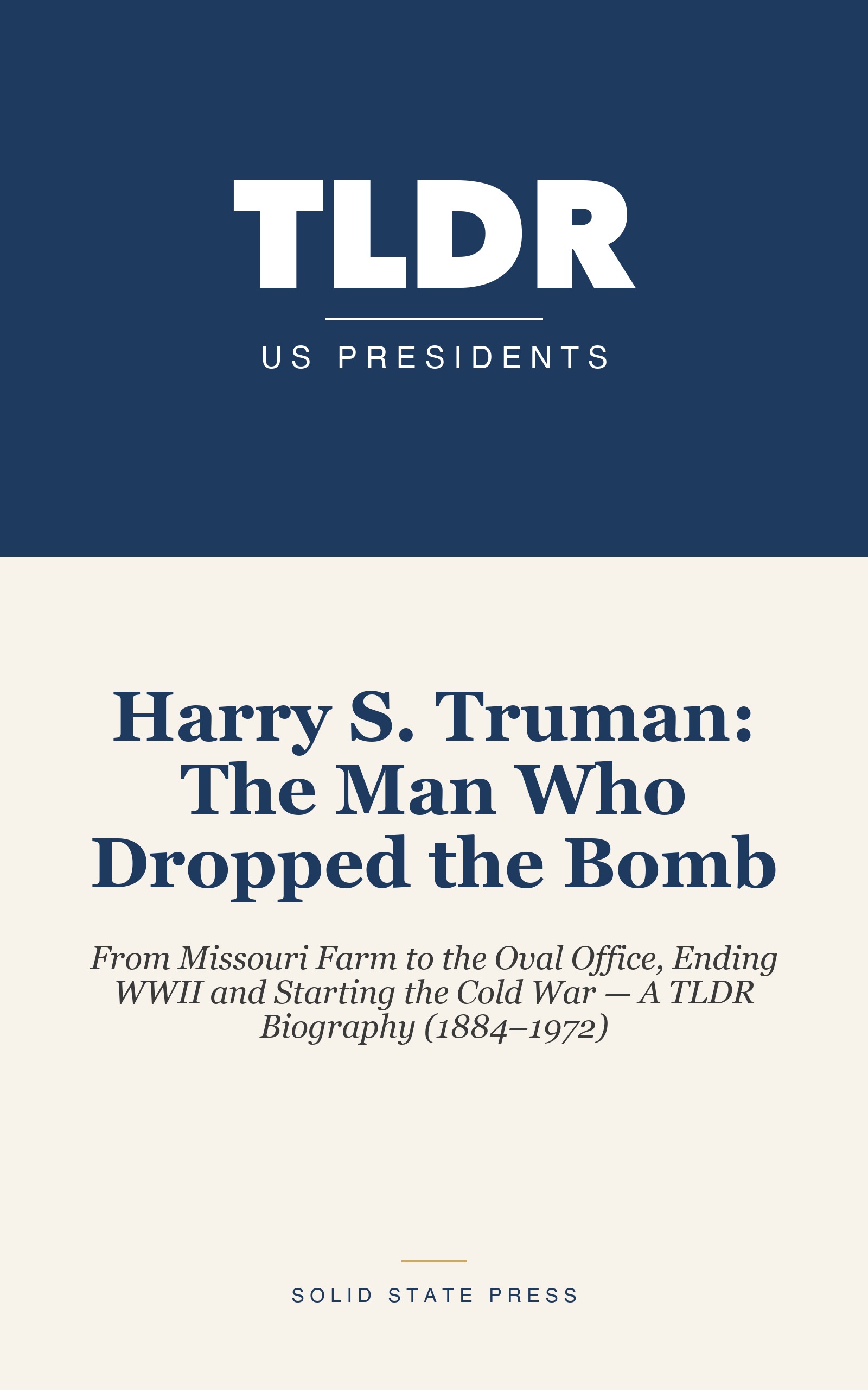 Harry S. Truman: The Man Who Dropped the Bomb cover