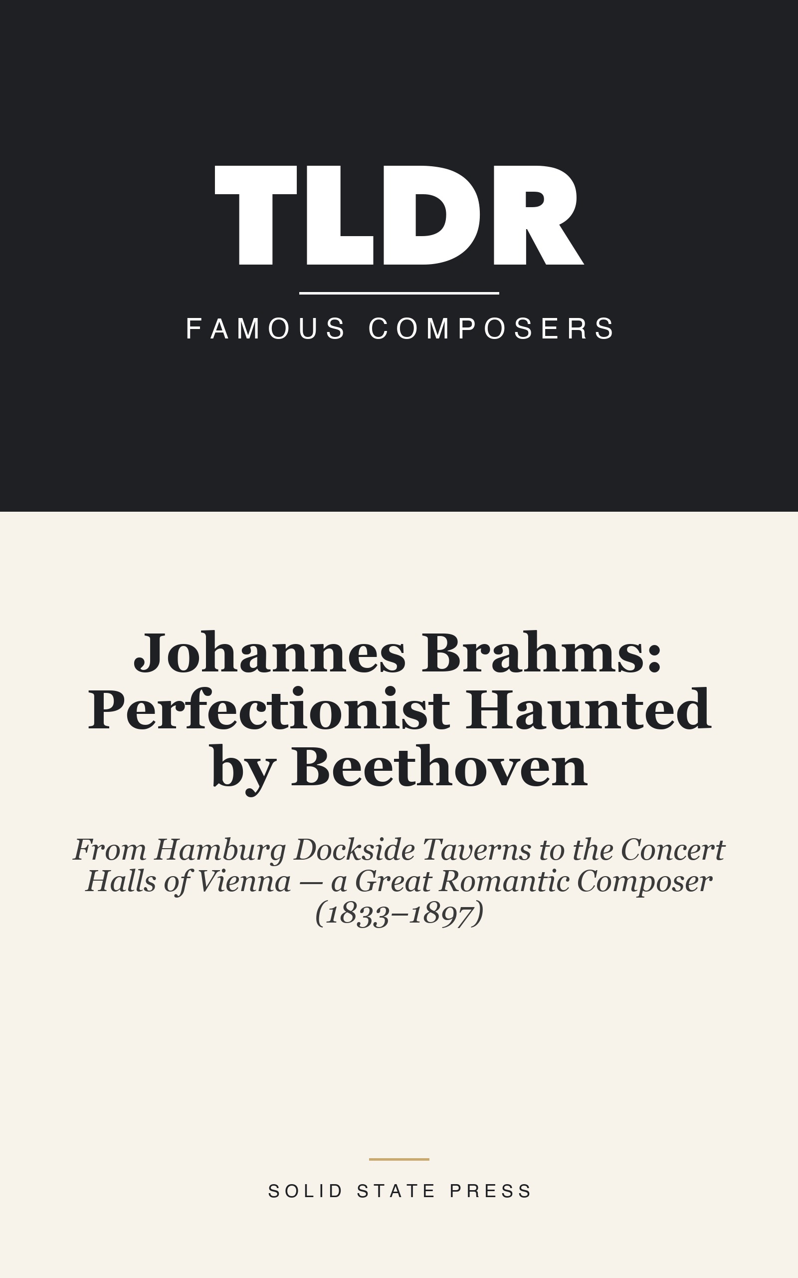 Johannes Brahms: Perfectionist Haunted by Beethoven cover