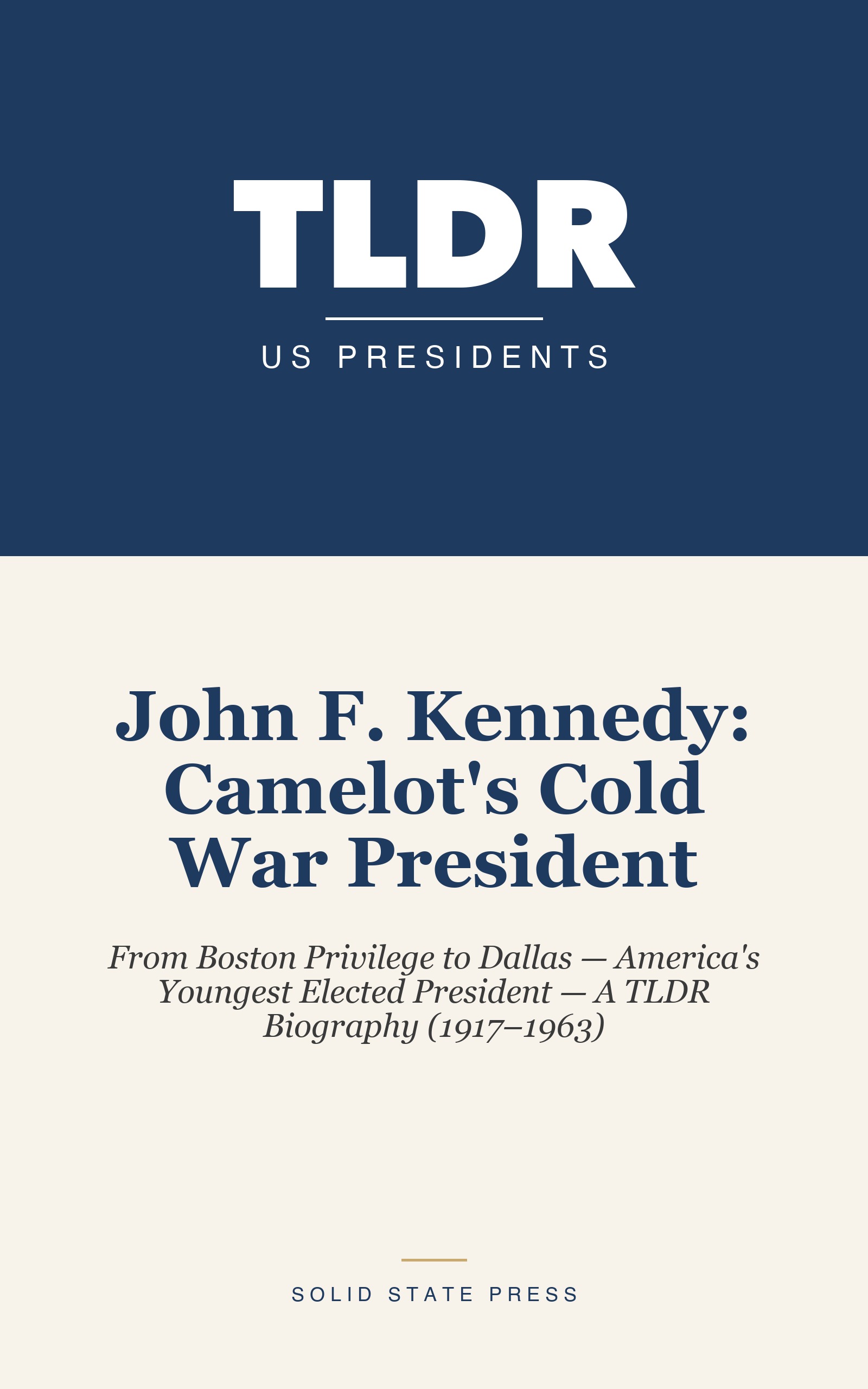John F. Kennedy: Camelot's Cold War President cover