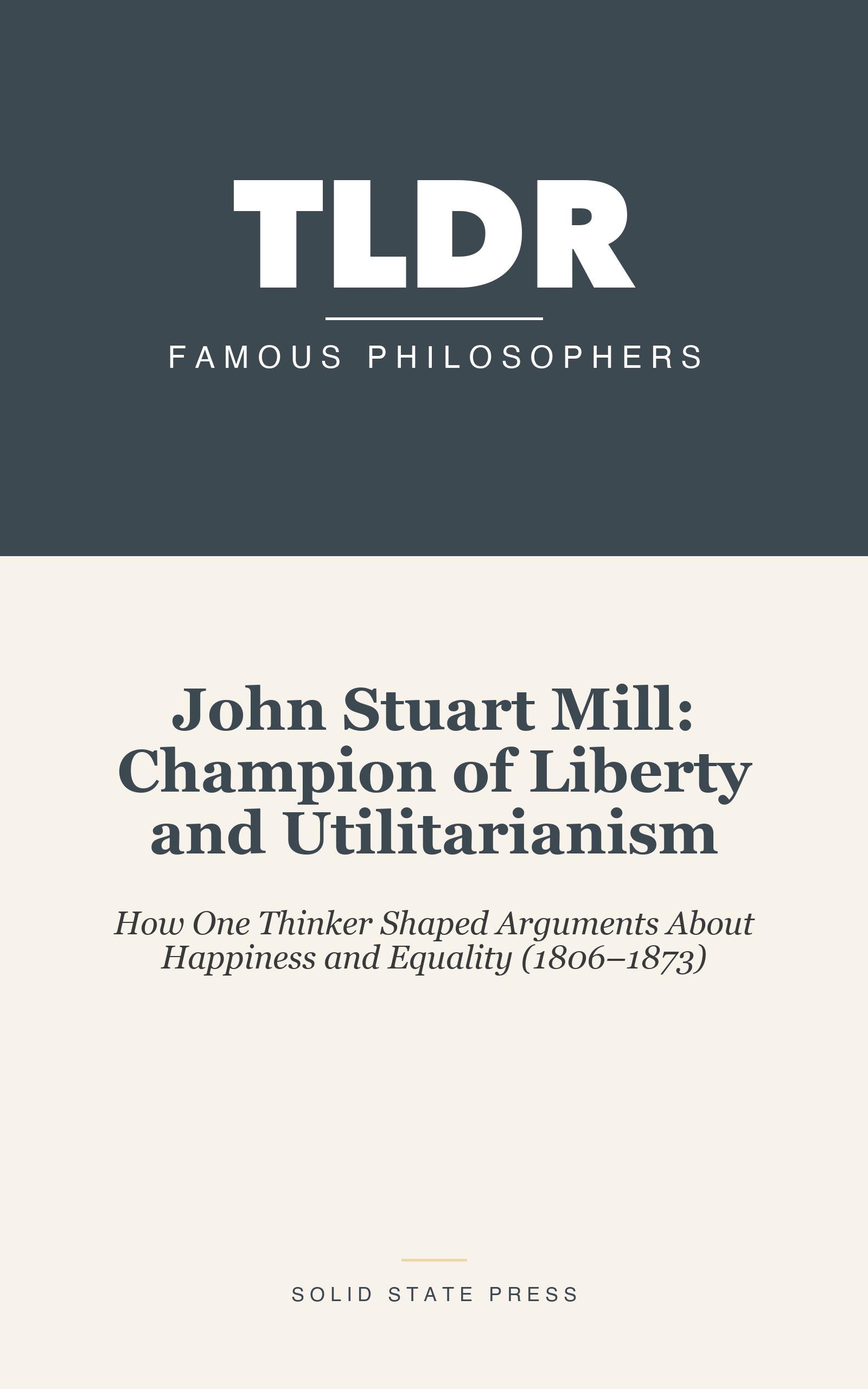 John Stuart Mill: Champion of Liberty and Utilitarianism cover