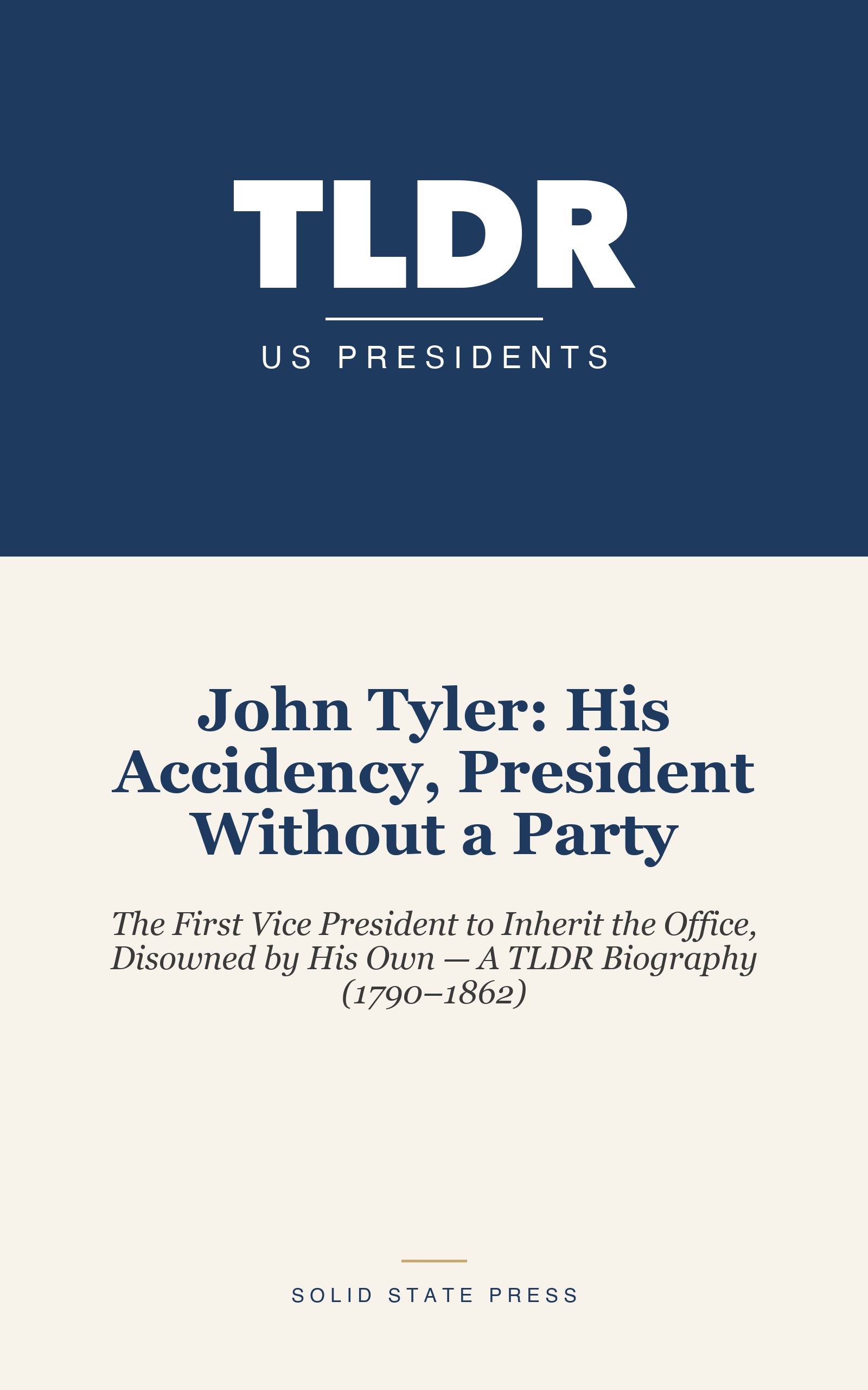 John Tyler: His Accidency, President Without a Party cover