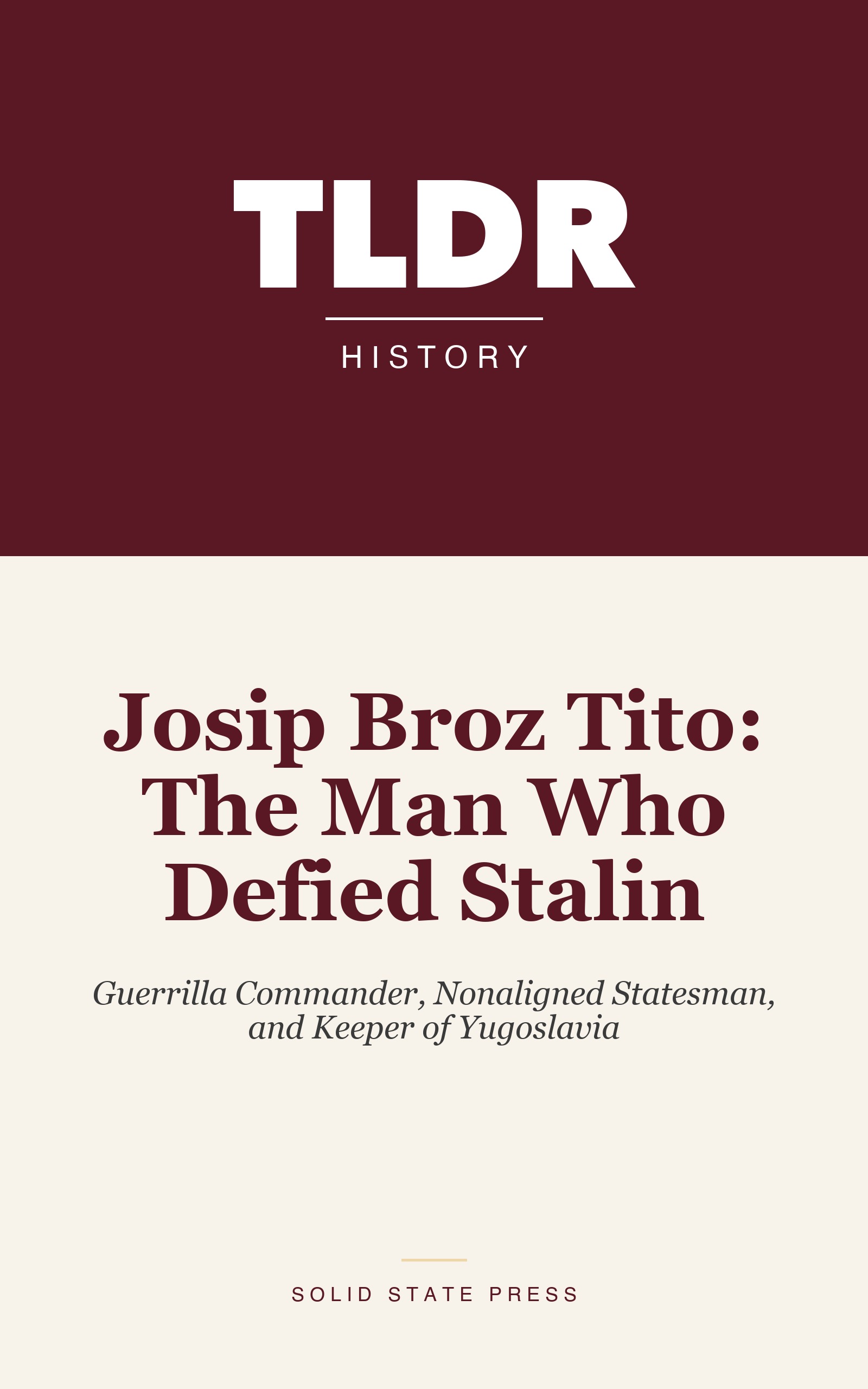 Josip Broz Tito: The Man Who Defied Stalin cover