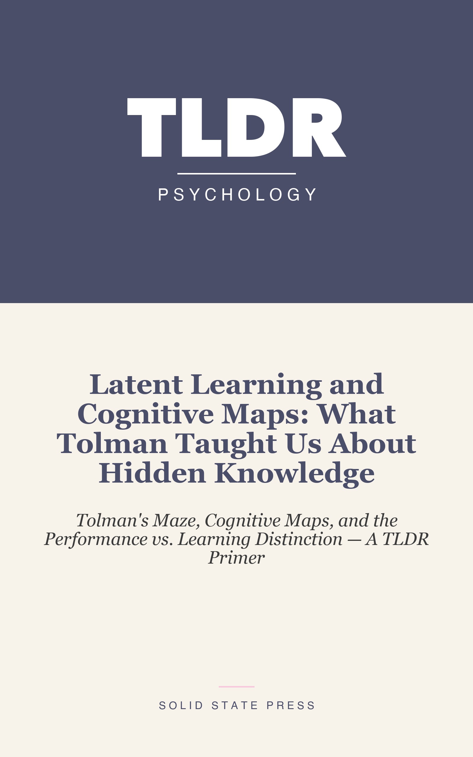 Latent Learning and Cognitive Maps: What Tolman Taught Us About Hidden Knowledge cover