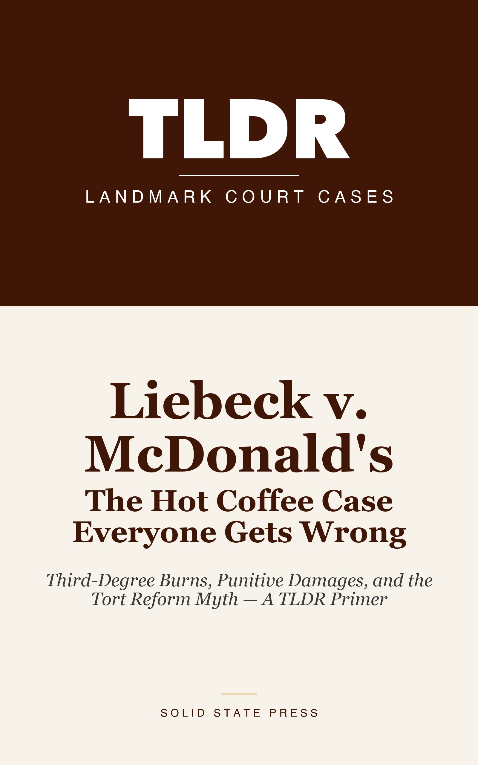 Liebeck v. McDonald's: The Hot Coffee Case Everyone Gets Wrong cover