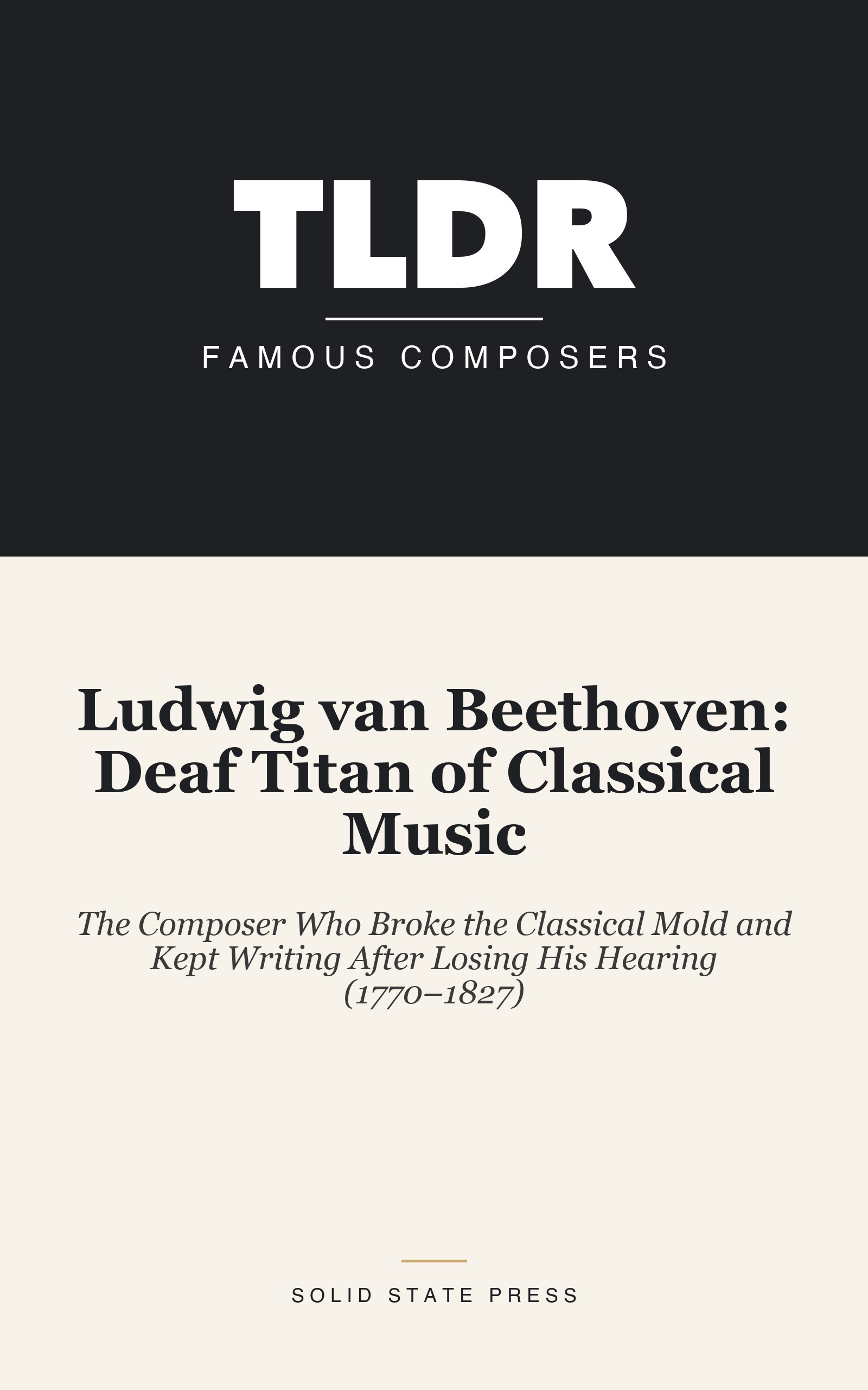 Ludwig van Beethoven: Deaf Titan of Classical Music cover