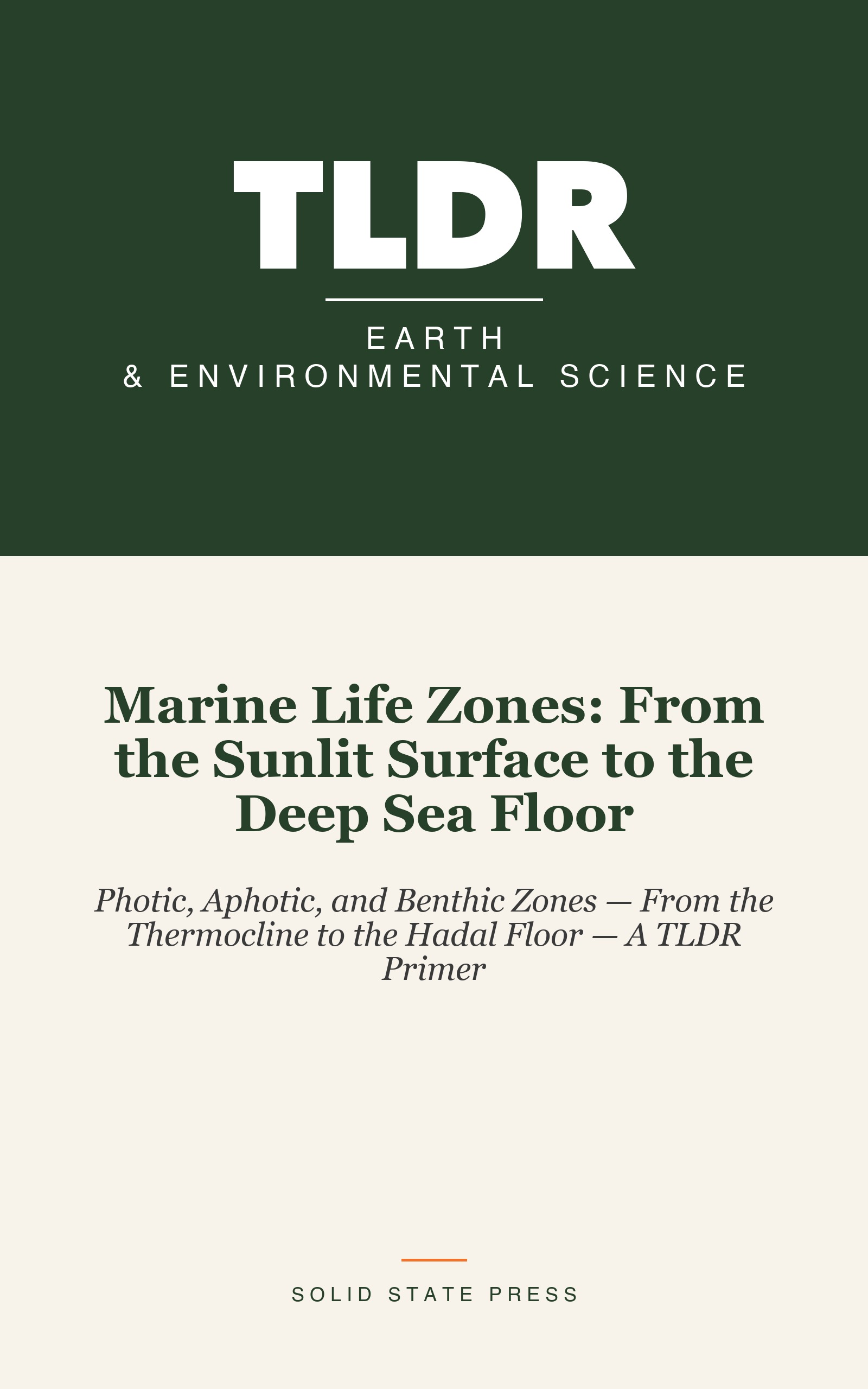 Marine Life Zones: From the Sunlit Surface to the Deep Sea Floor cover