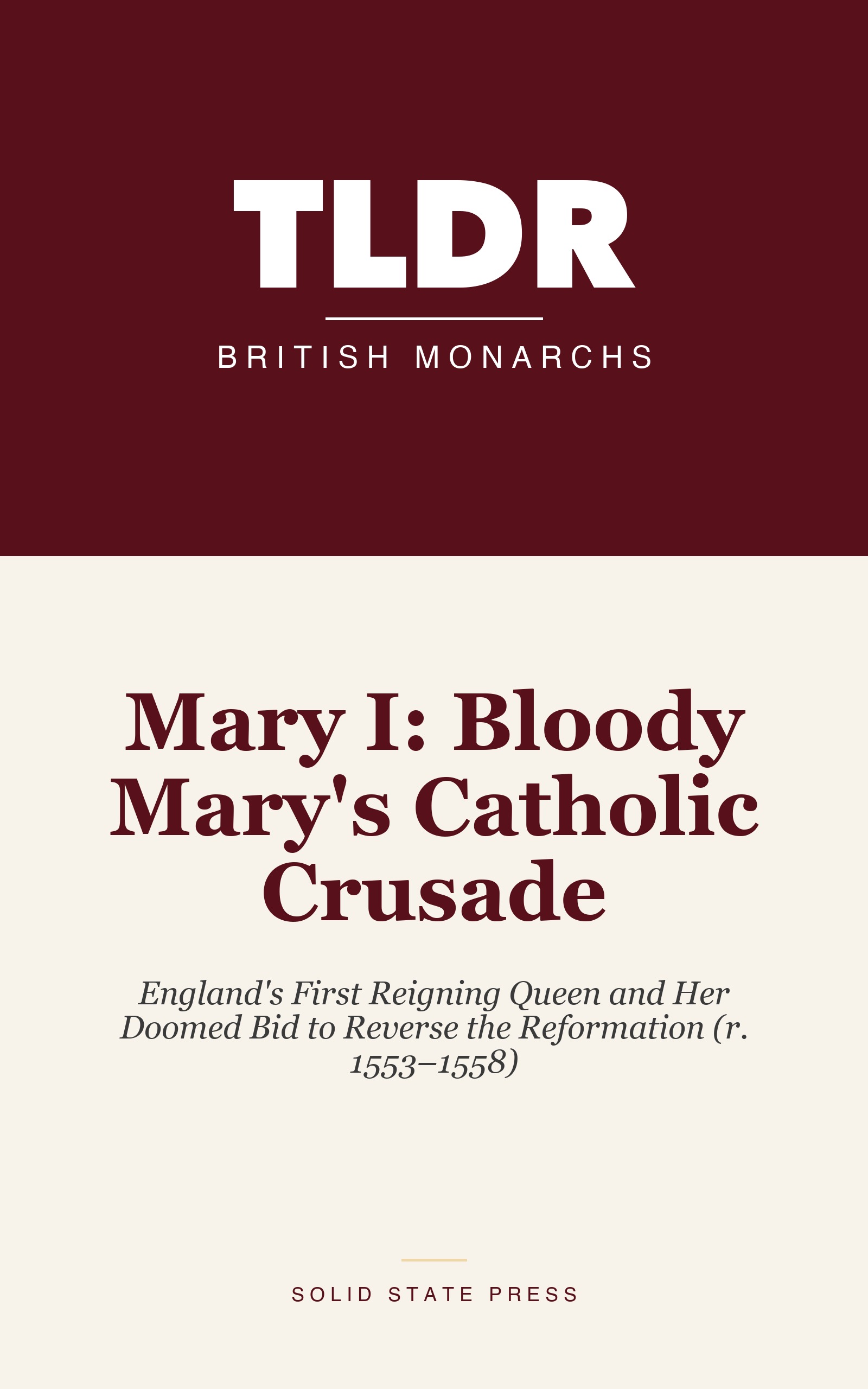 Mary I: Bloody Mary's Catholic Crusade cover