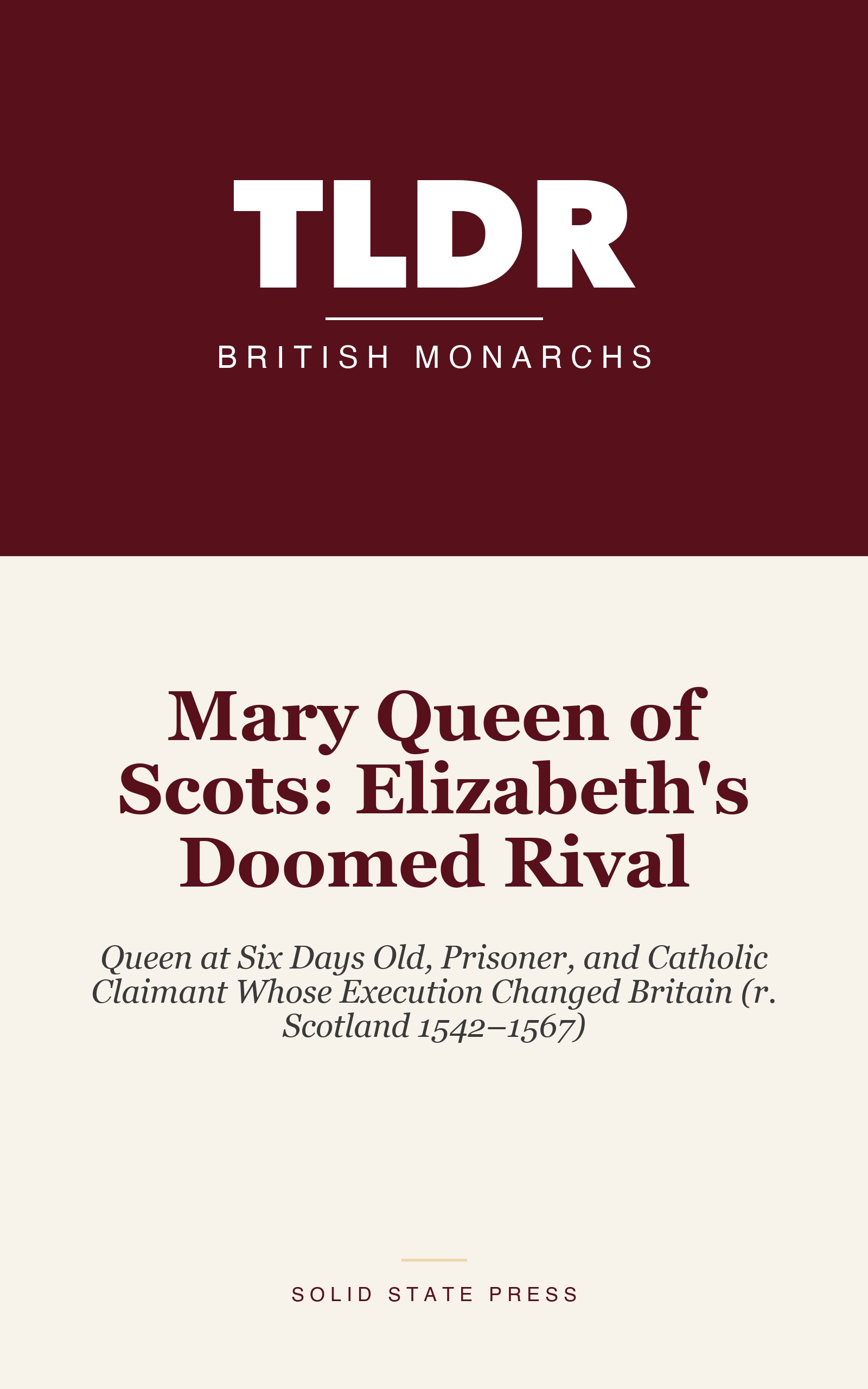 Mary Queen of Scots: Elizabeth's Doomed Rival cover