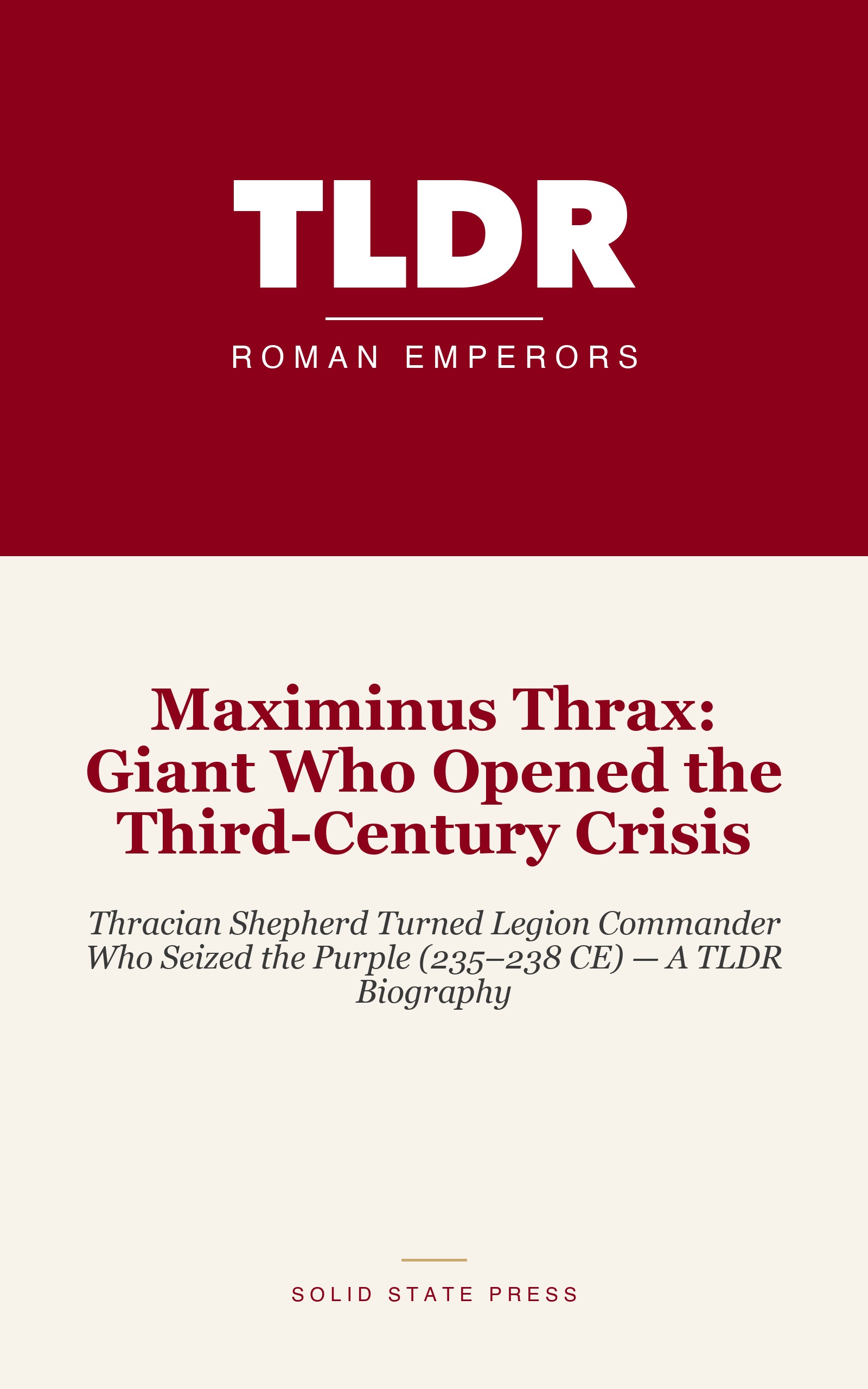 Maximinus Thrax: Giant Who Opened the Third-Century Crisis cover