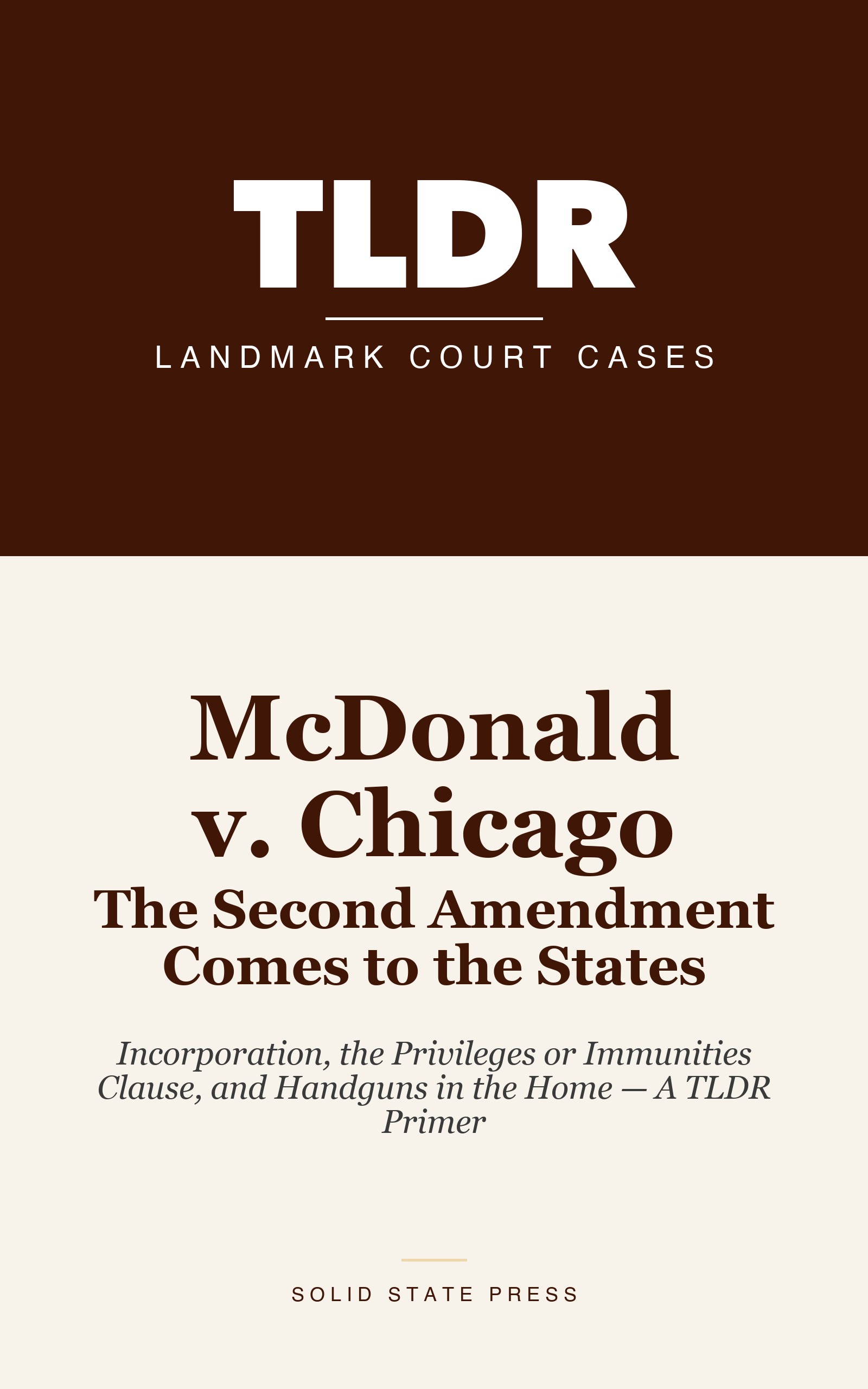 McDonald v. Chicago: The Second Amendment Comes to the States cover