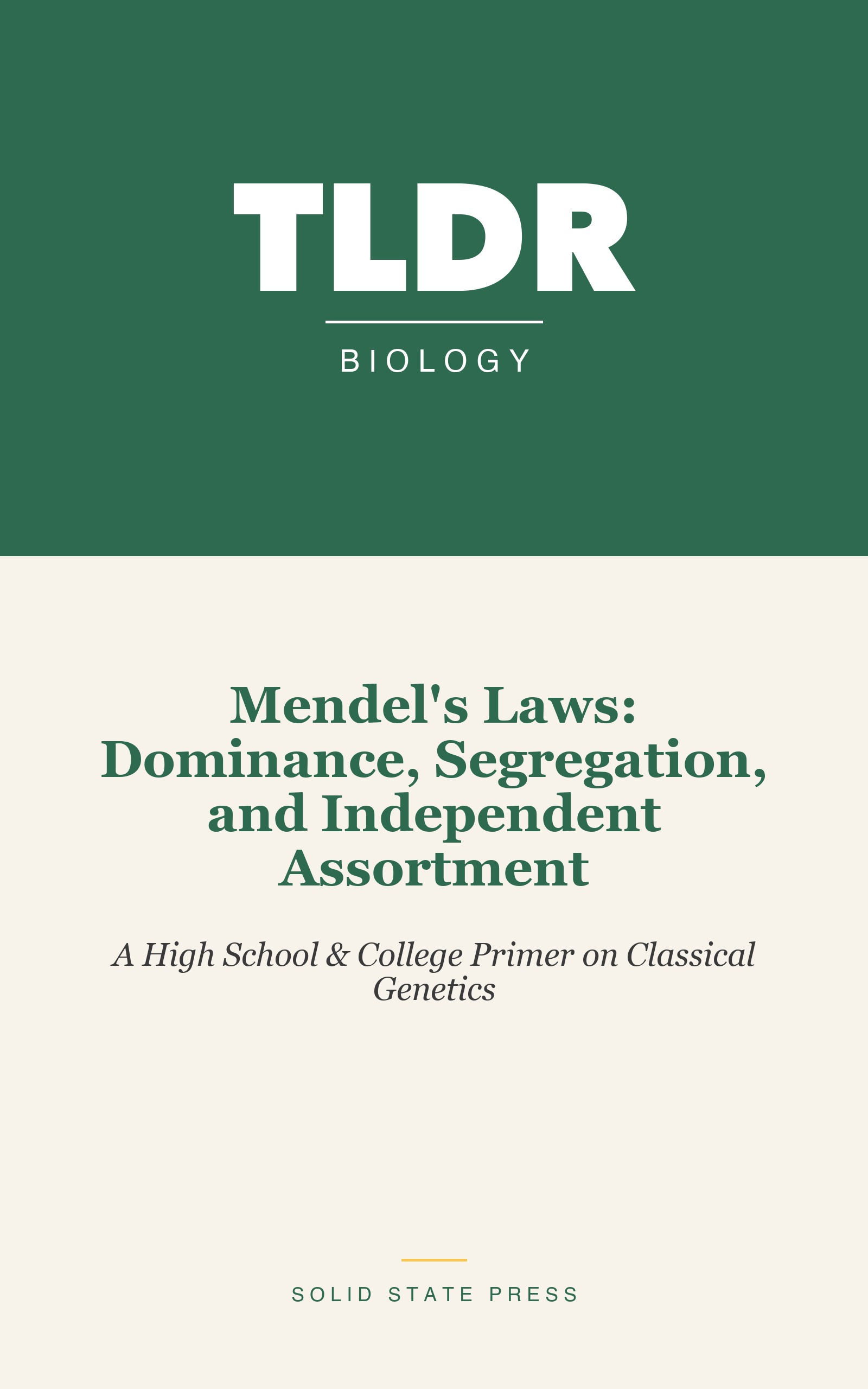 Mendel's Laws: Dominance, Segregation, and Independent Assortment cover