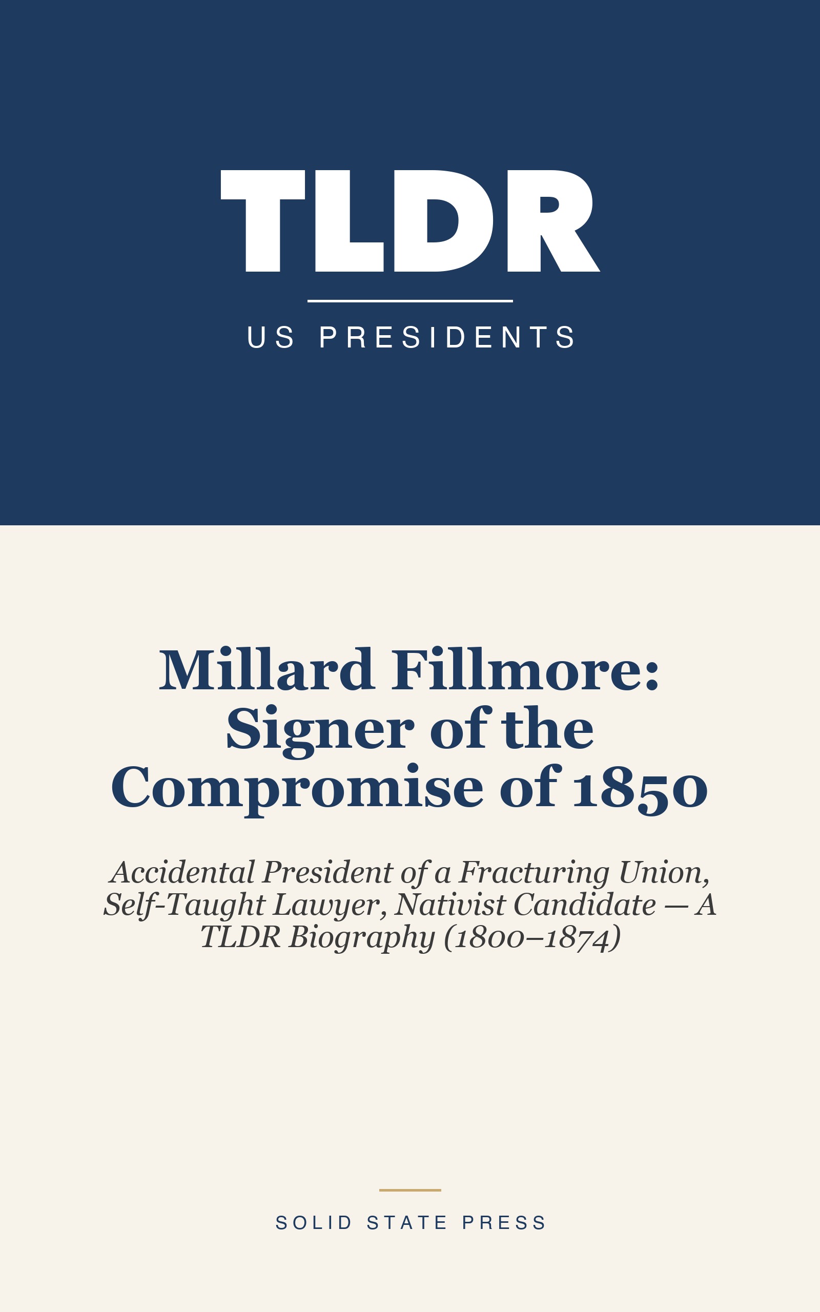 Millard Fillmore: Signer of the Compromise of 1850 cover
