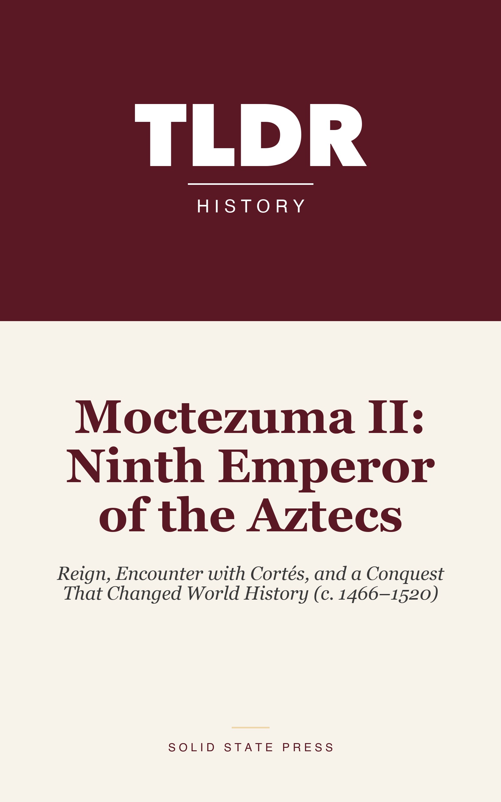 Moctezuma II: Ninth Emperor of the Aztecs cover