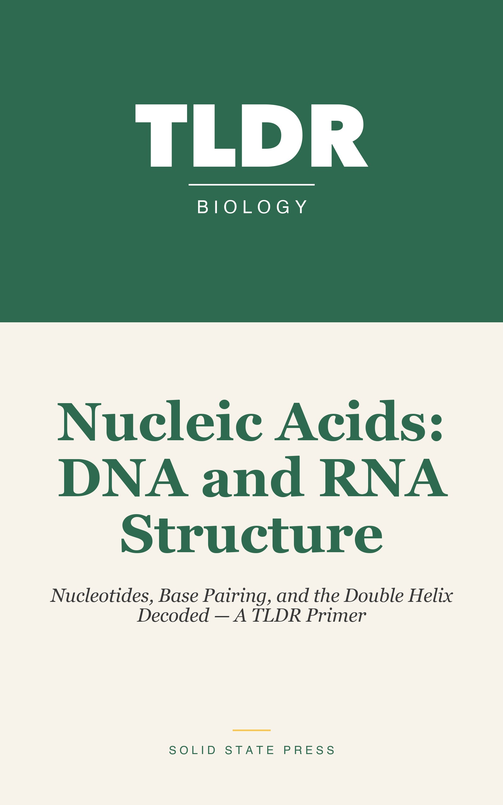 Nucleic Acids: DNA and RNA Structure cover