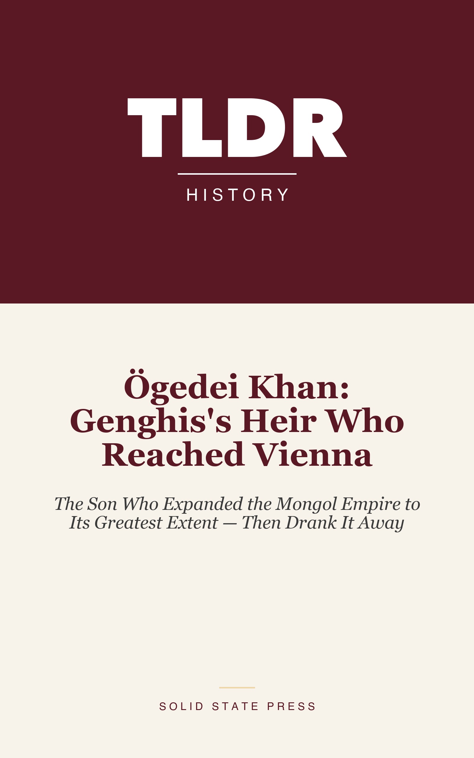 Ögedei Khan: Genghis's Heir Who Reached Vienna cover