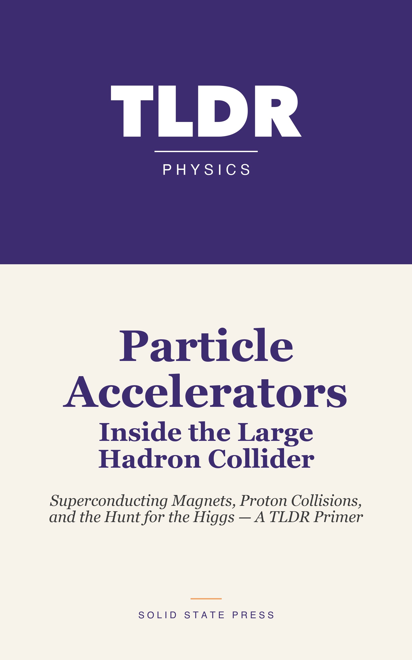 Particle Accelerators: Inside the Large Hadron Collider cover