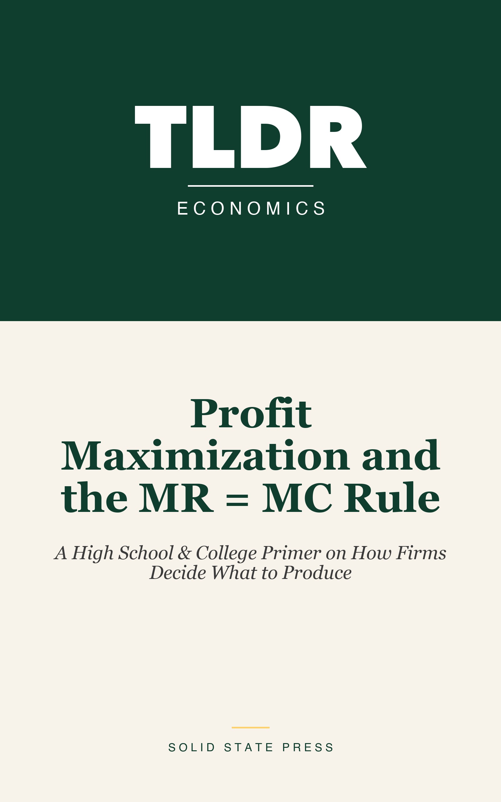 Profit Maximization and the MR = MC Rule cover