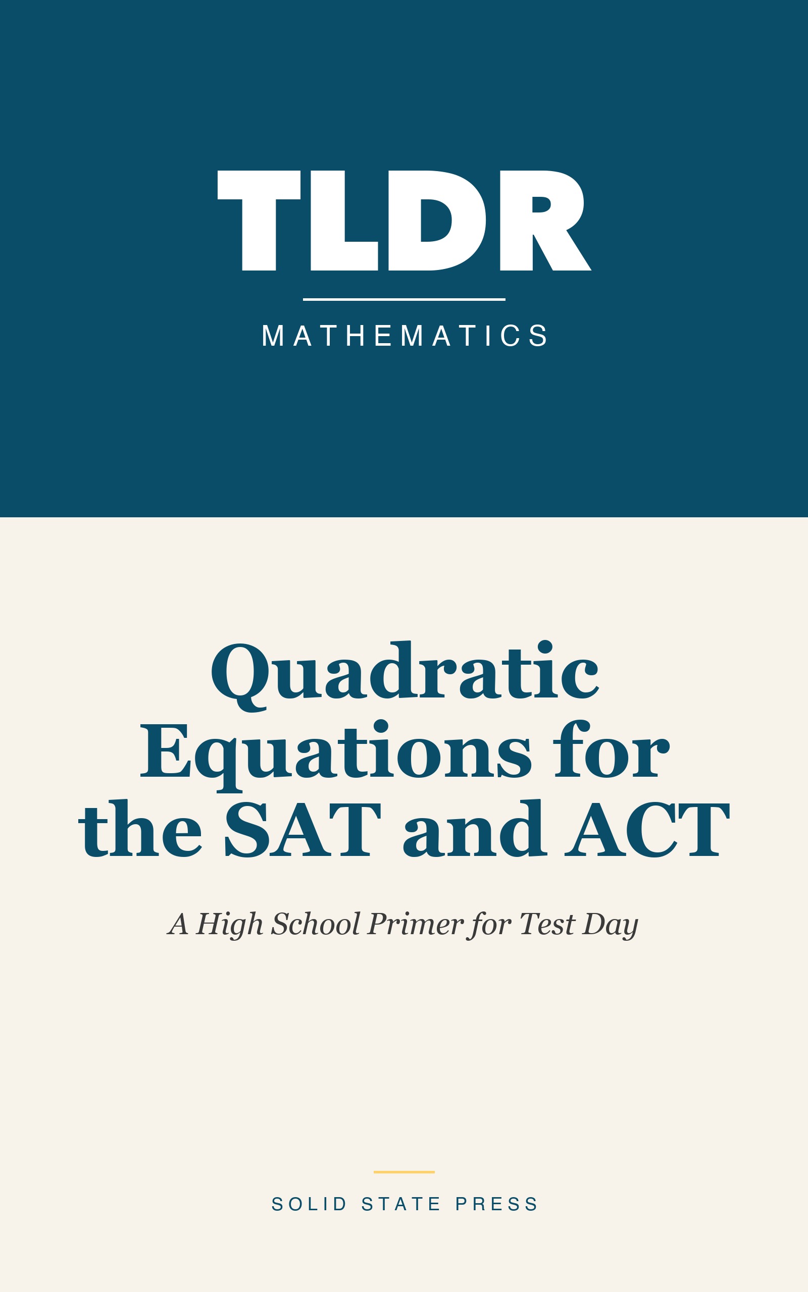 Quadratic Equations for the SAT and ACT cover