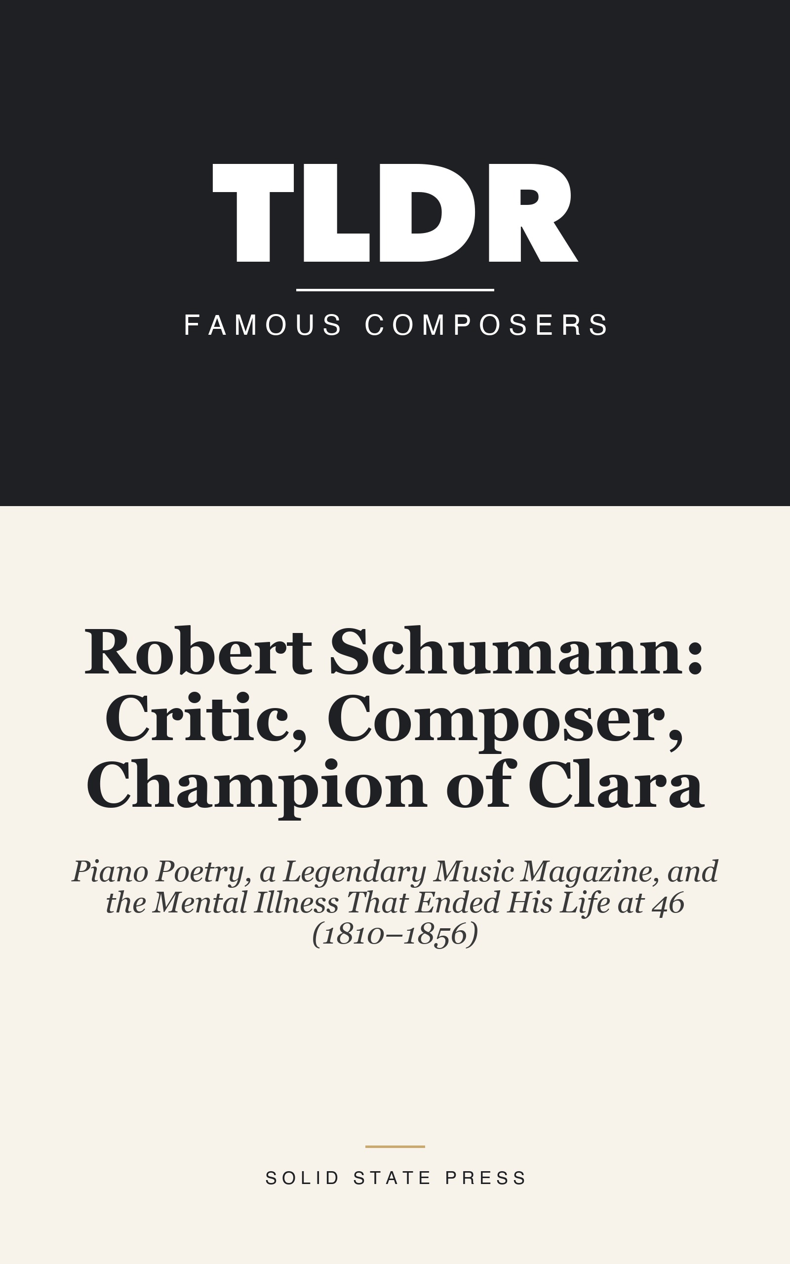Robert Schumann: Critic, Composer, Champion of Clara cover
