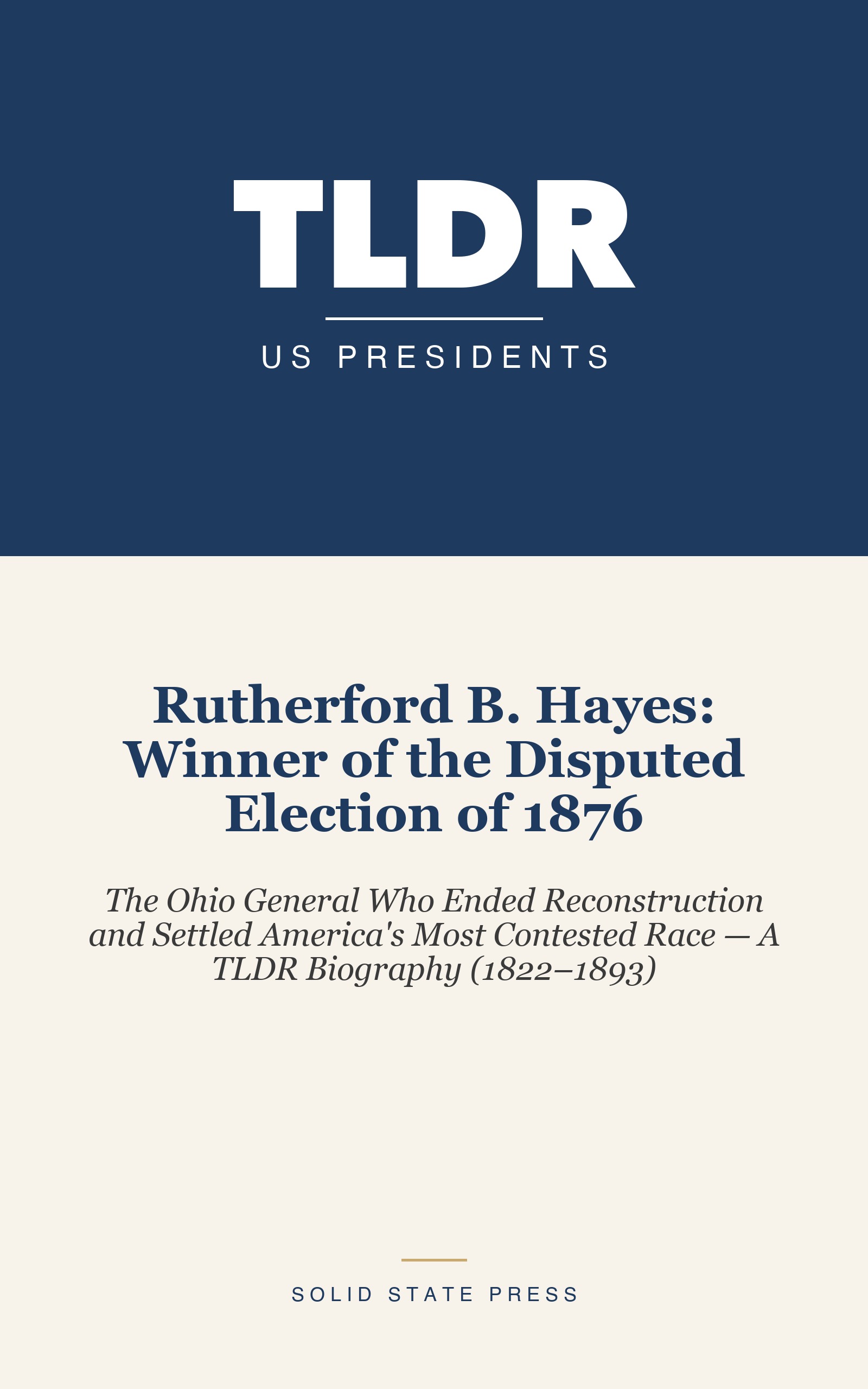 Rutherford B. Hayes: Winner of the Disputed Election of 1876 cover